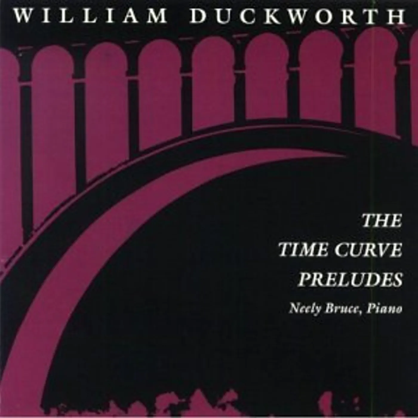 William Duckworth TIME CURVE PRELUDES CD