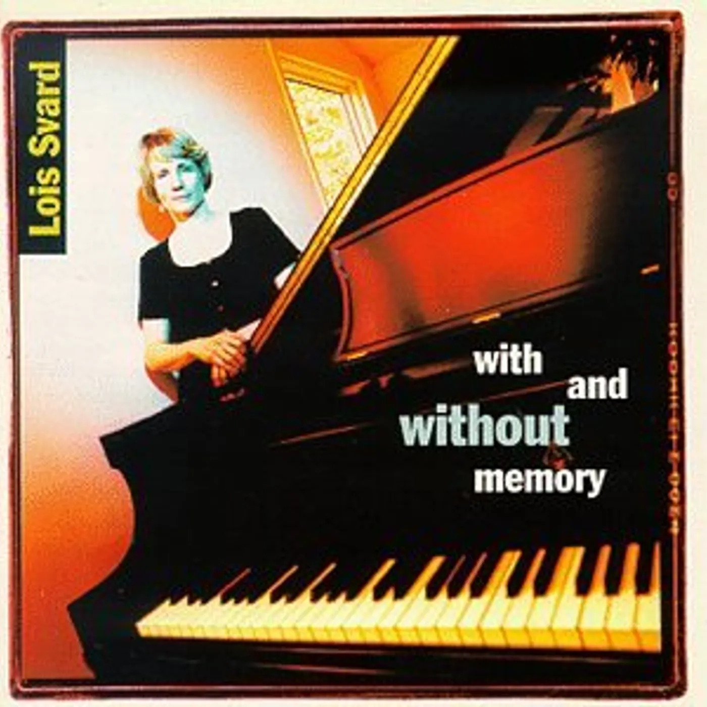 Lois Svard WITH & WITHOUT MEMORY CD