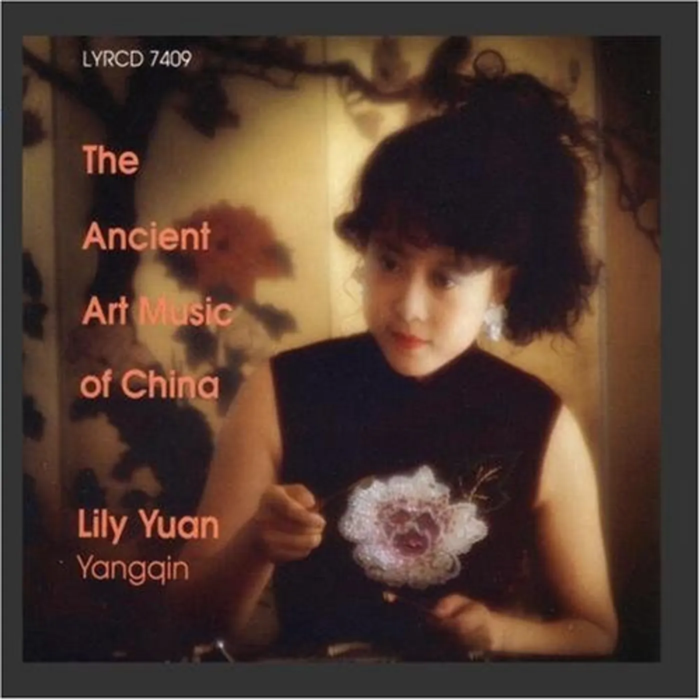 Yuan, Lily ANCIENT ART MUSIC OF CHINA-SOLO YANQIN CD