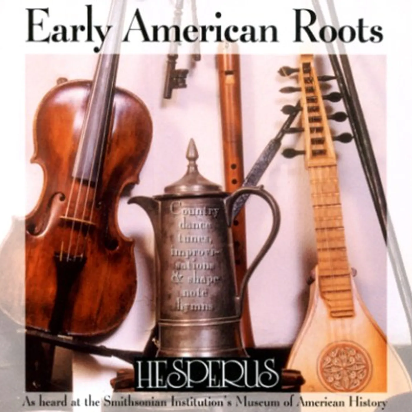 Hesperus EARLY AMERICAN ROOTS CD