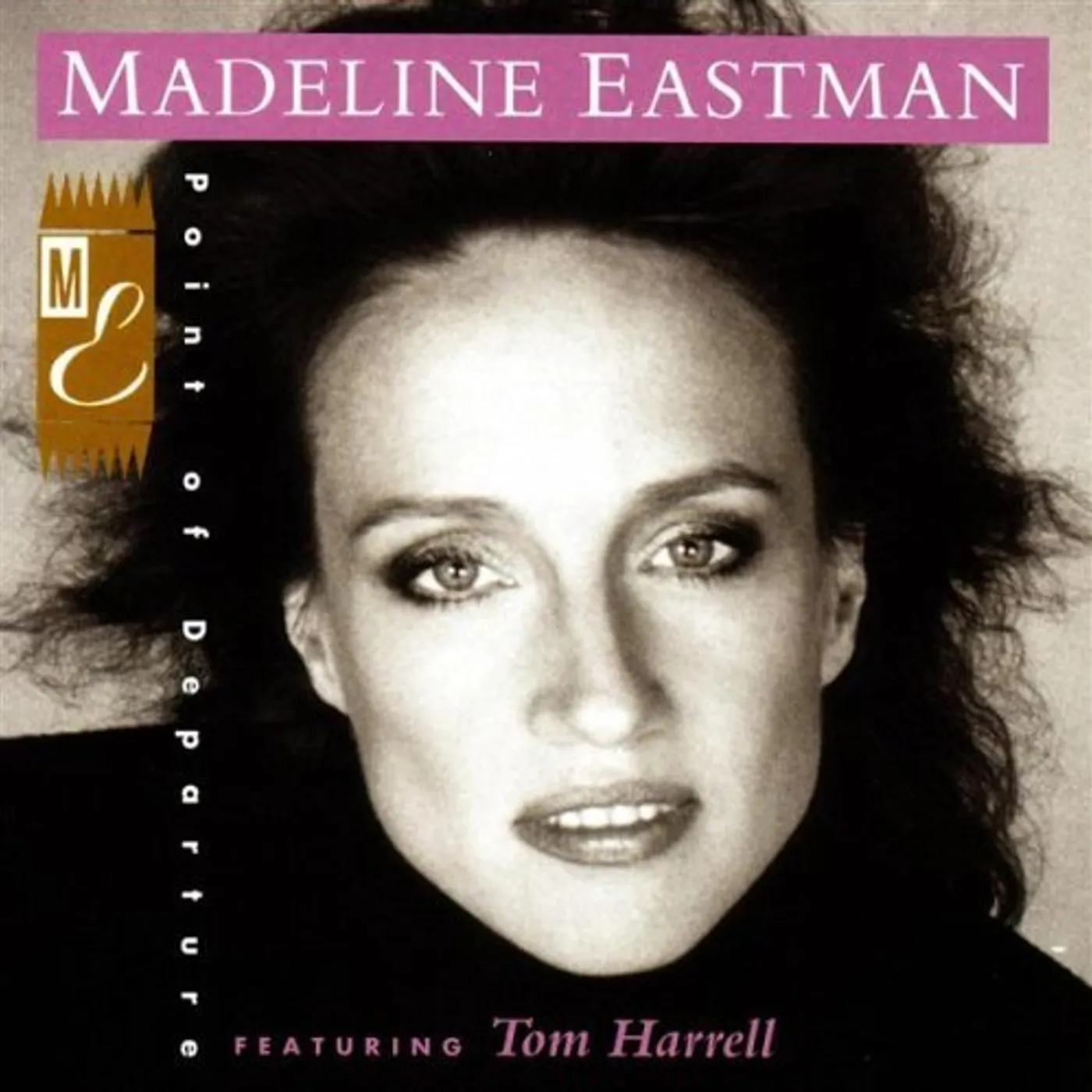 Madeline Eastman POINT OF DEPARTURE CD