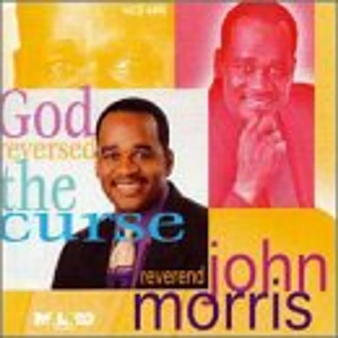 John Morris GOD REVERSED THE CURSE CD