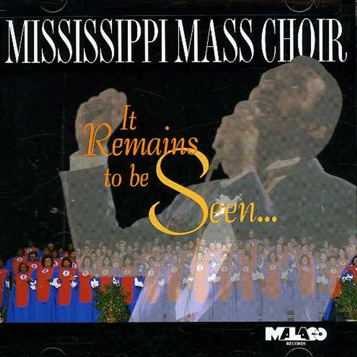 Mississippi Mass Choir IT REMAINS TO BE SEEN CD