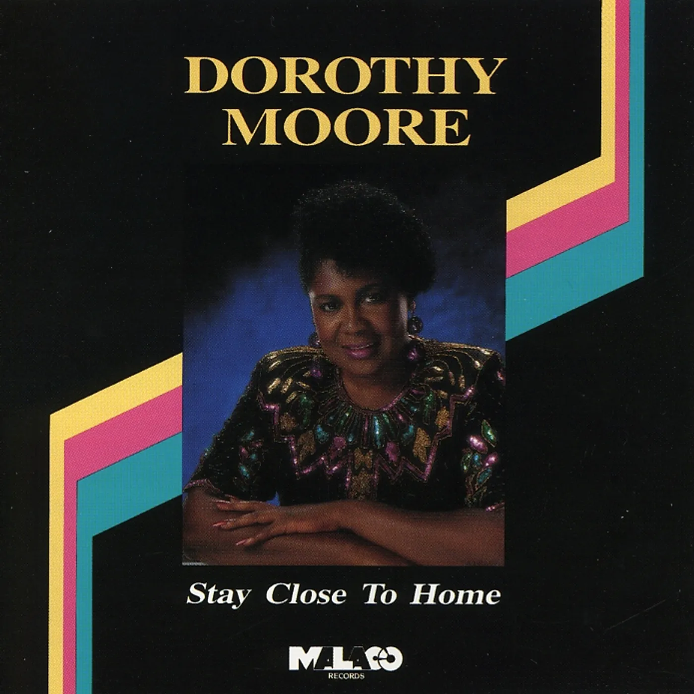 Dorothy Moore STAY CLOSE TO HOME CD