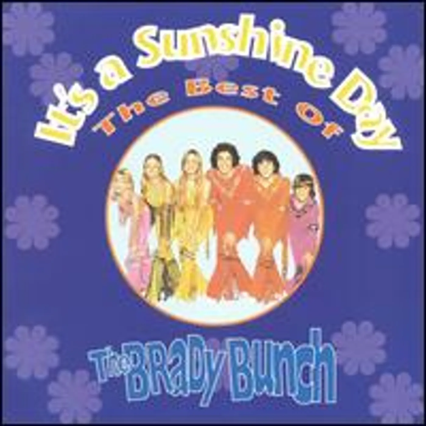 IT'S A SUNSHINE DAY - BEST OF THE BRADY BUNCH CD