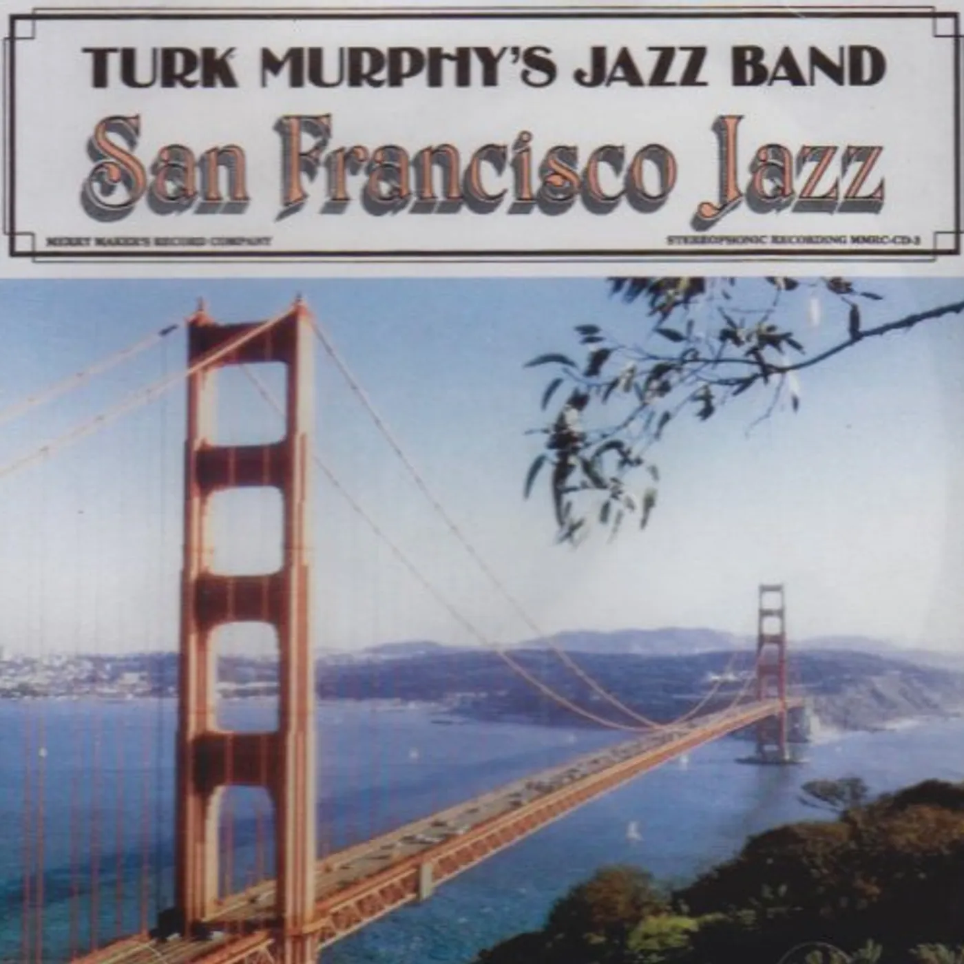 TURK MURPHY'S SAN FRANCISCO JAZZ BAND CD
