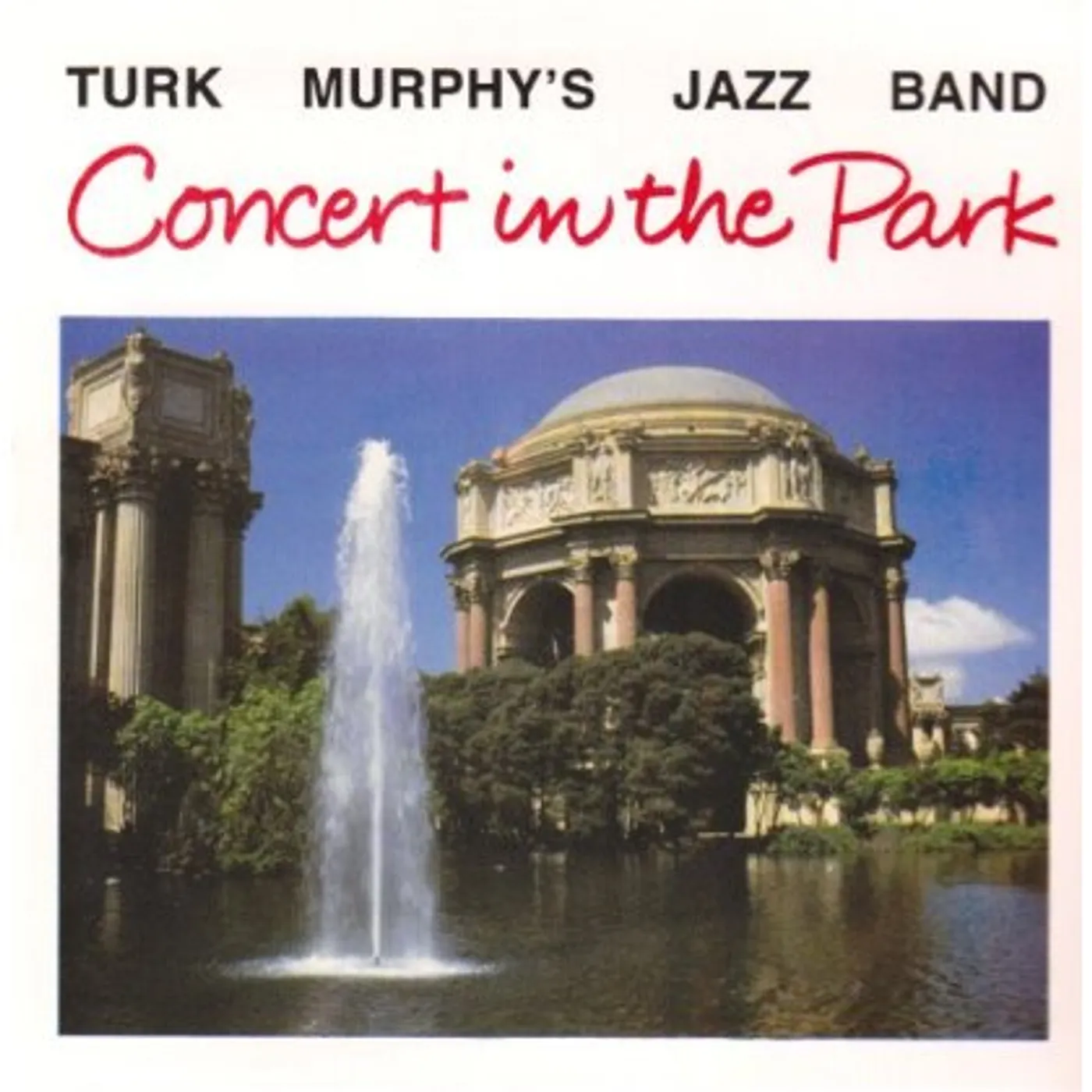 Turk Murphy CONCERT IN PARK CD
