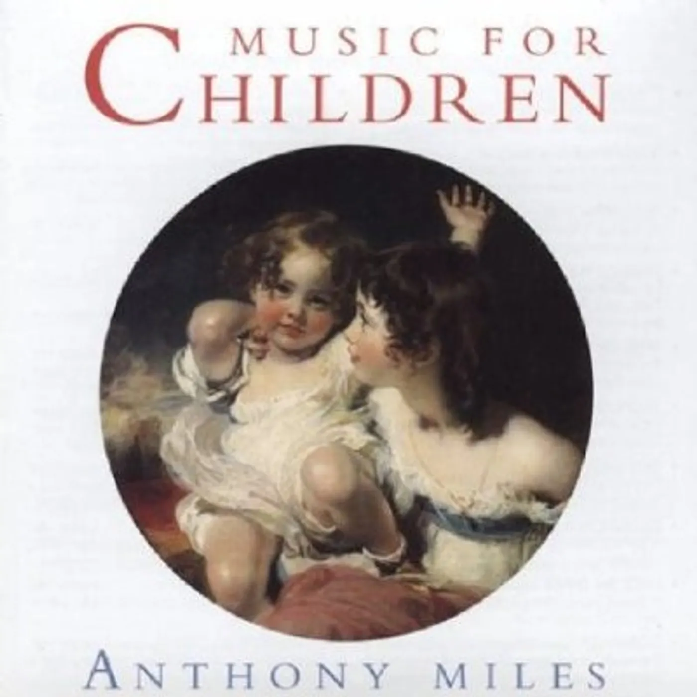 Anthony Miles MUSIC FOR CHILDREN CD