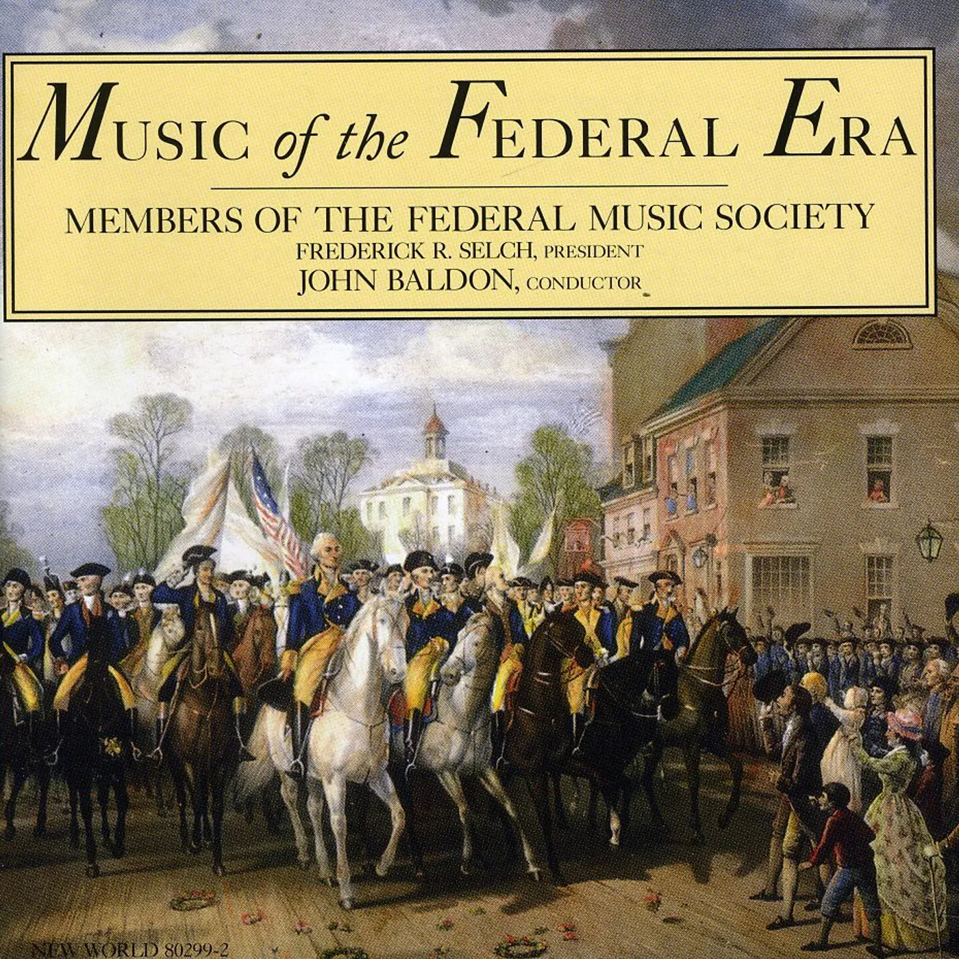 Federal Music Society MUSIC OF THE FEDERAL ERA CD