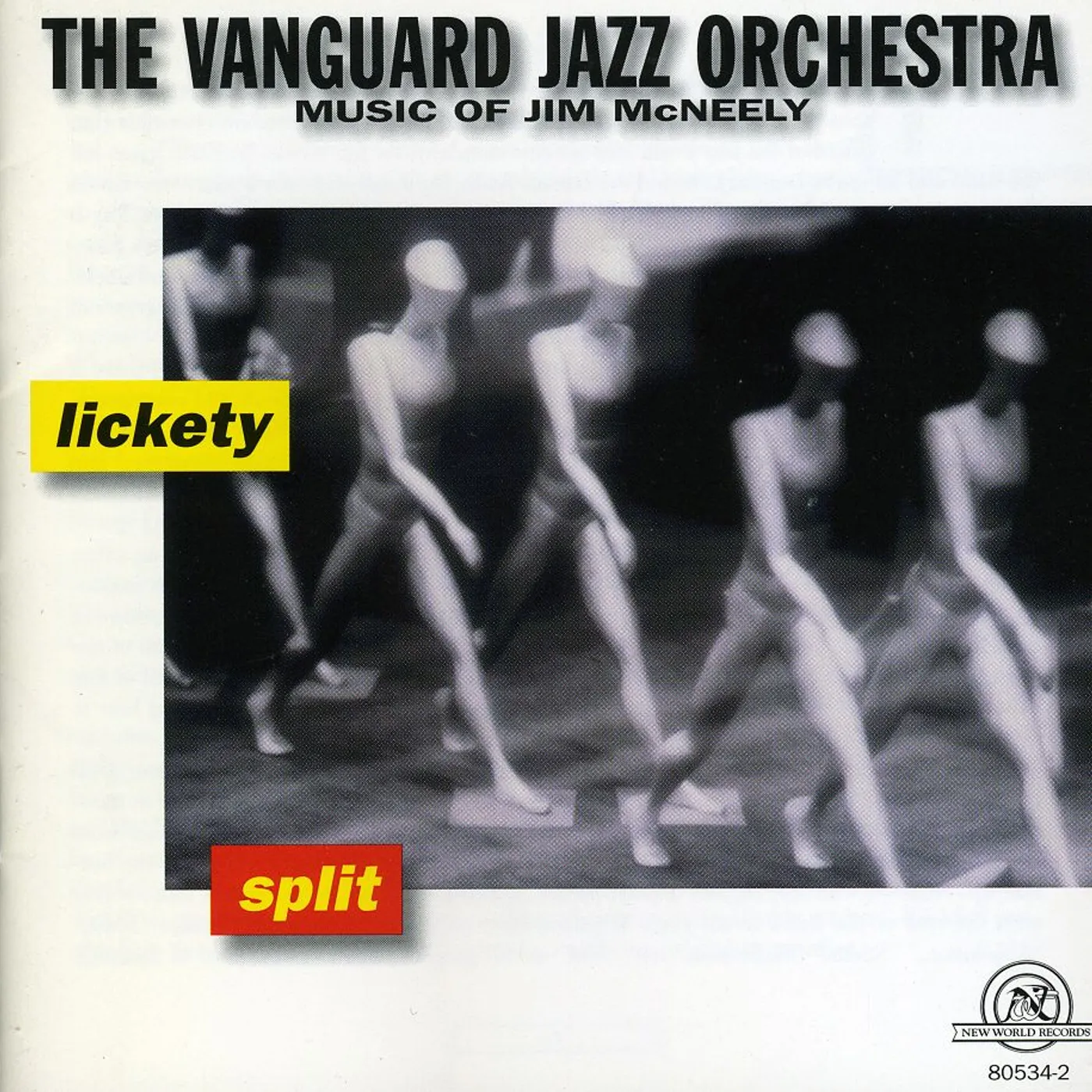 Vanguard Jazz Orchestra LICKETY SPLIT: THE MUSIC OF JIM MCNEELY CD