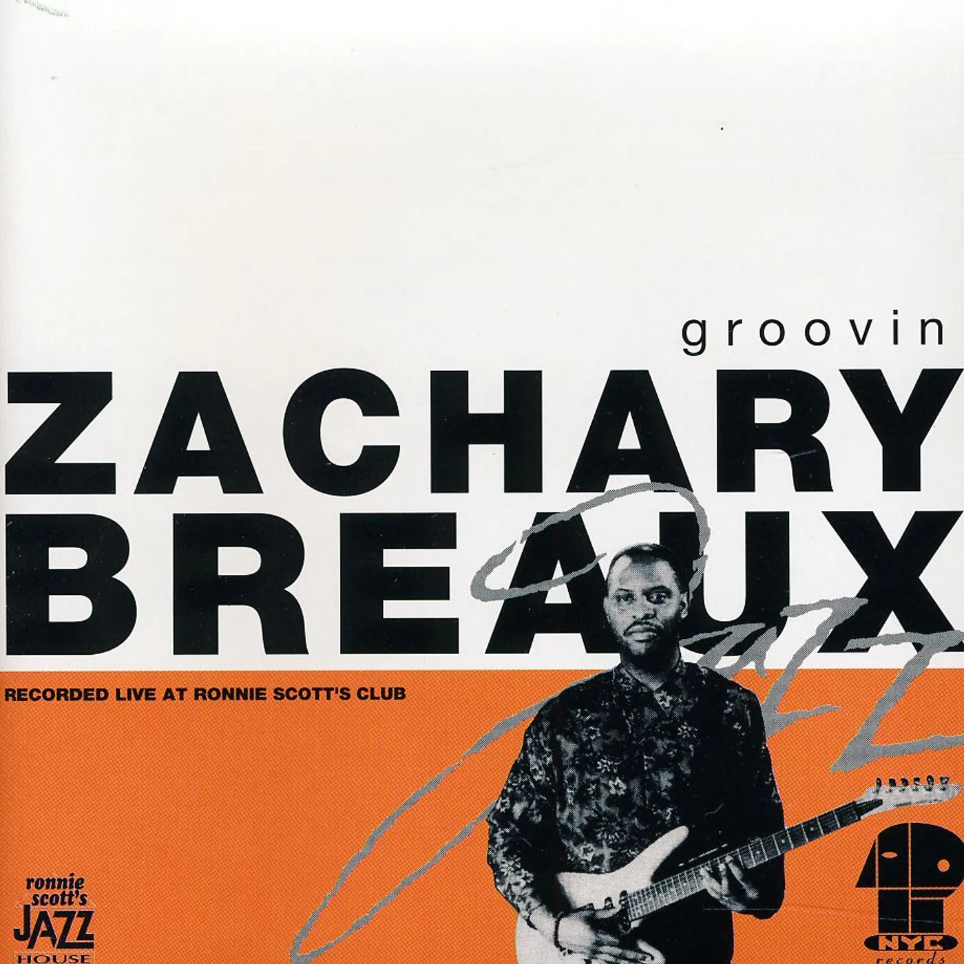 Zachary Breaux GROOVIN CD