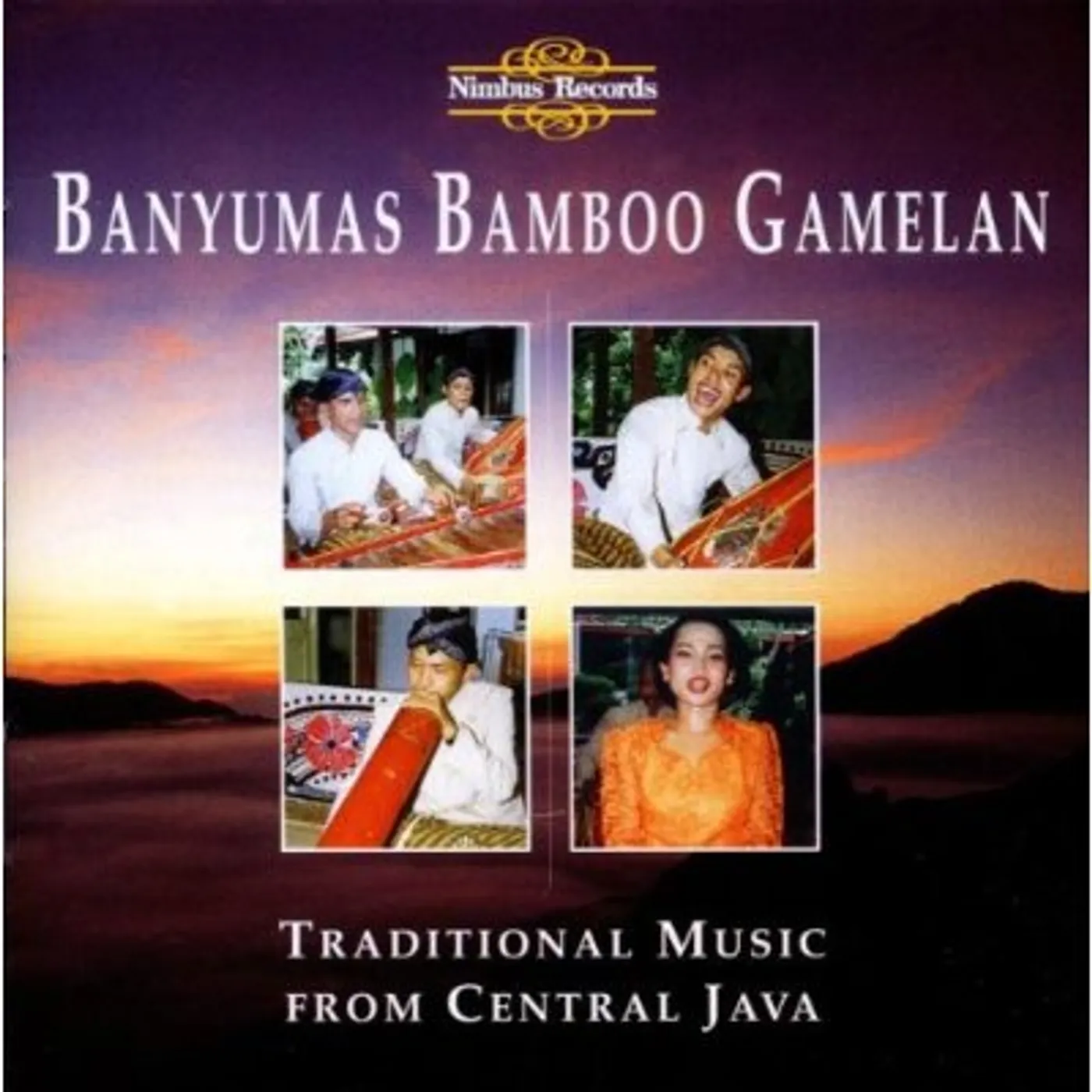 Banyumas Bamboo Gamelan TRADITIONAL MUSIC FROM CENTRAL JAVA CD