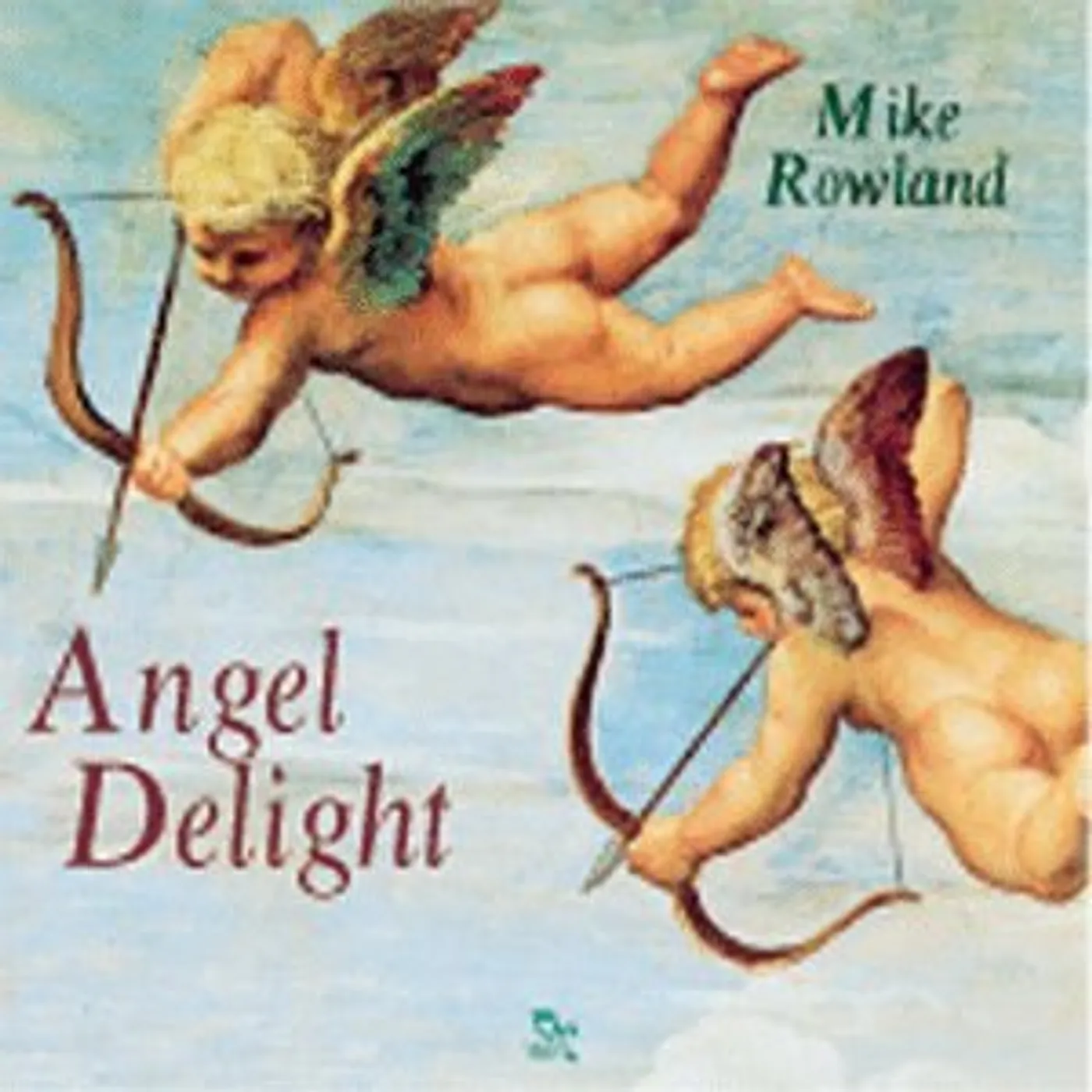 Mike Rowland ANGEL DELIGHT CD