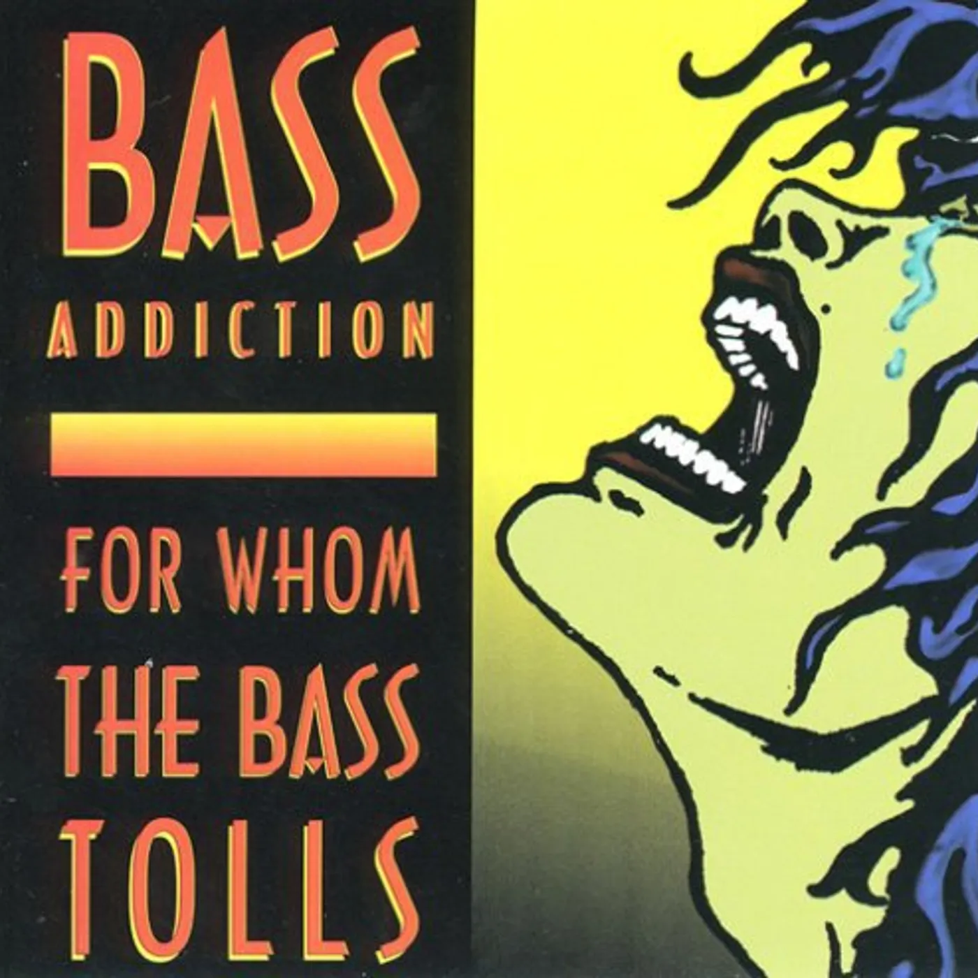 Bass Addiction FOR WHOM THE BASS TOLLS CD