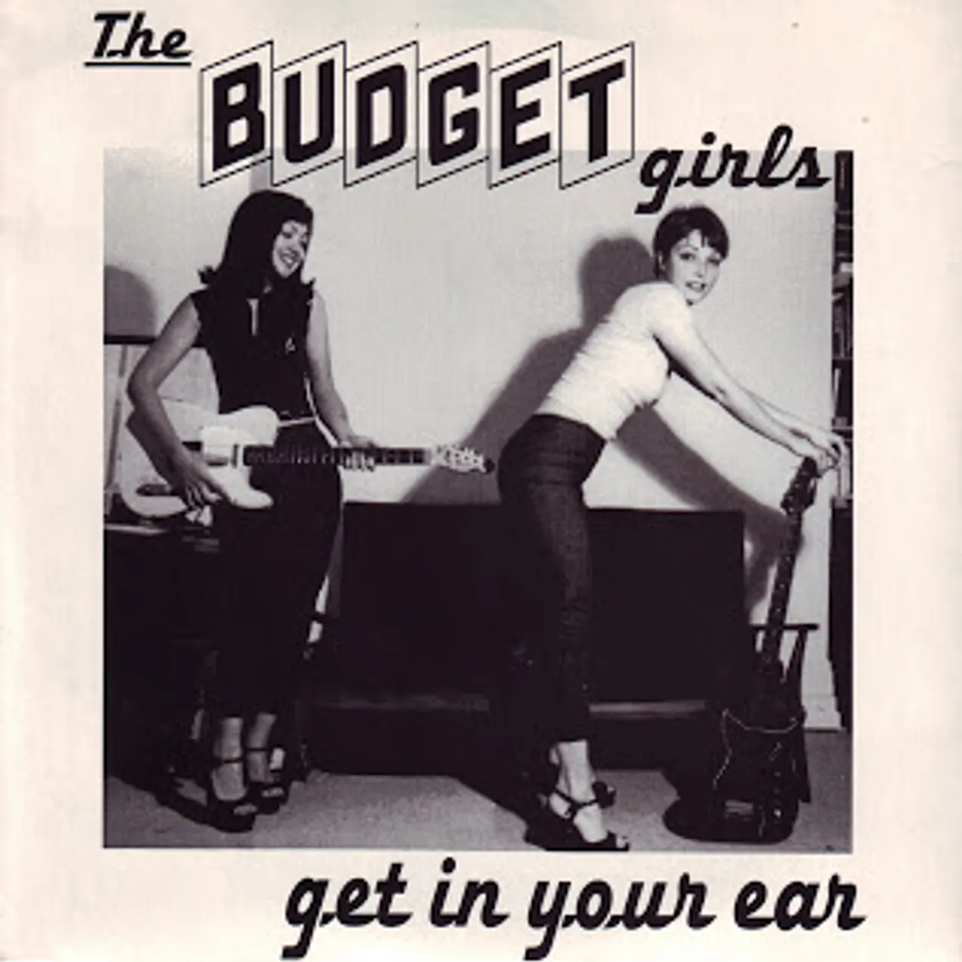 Budget Girls GET IN YOUR EAR Vinyl Record