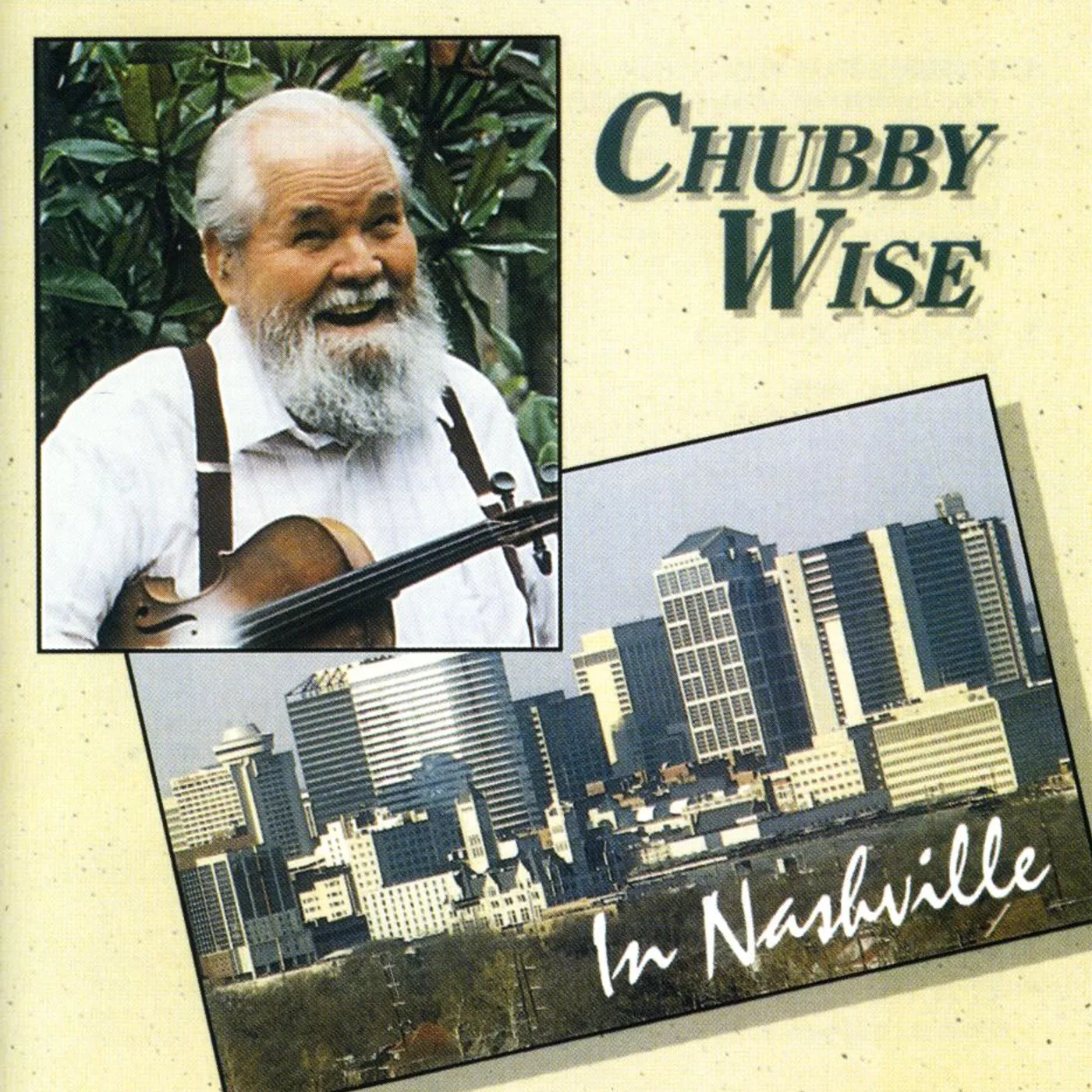 Chubby Wise CHUBBY RETURNS TO NASHVILLE CD