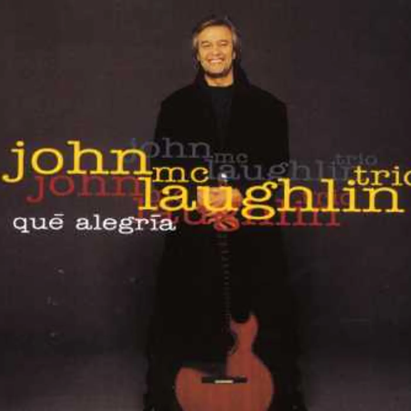 John McLaughlin QUE ALEGRIA CD