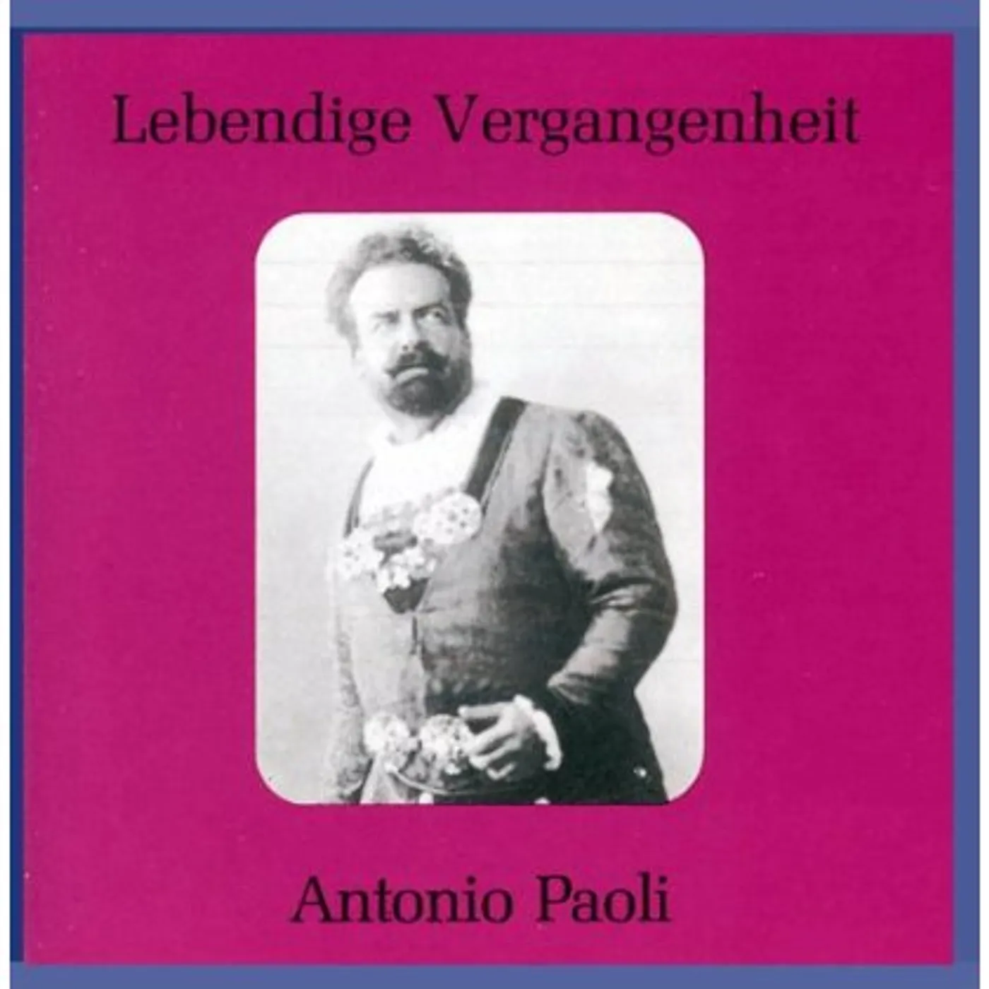 Antonio Paoli OPERA ARIAS CD