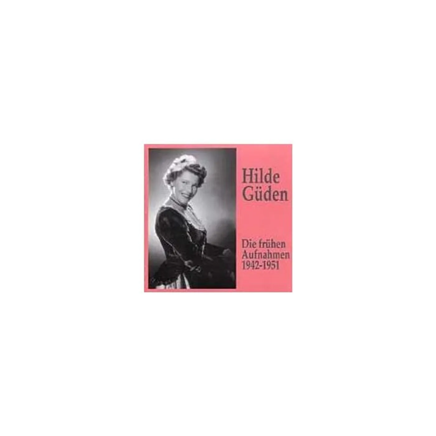 Hilde Gueden EARLY RECORDINGS CD