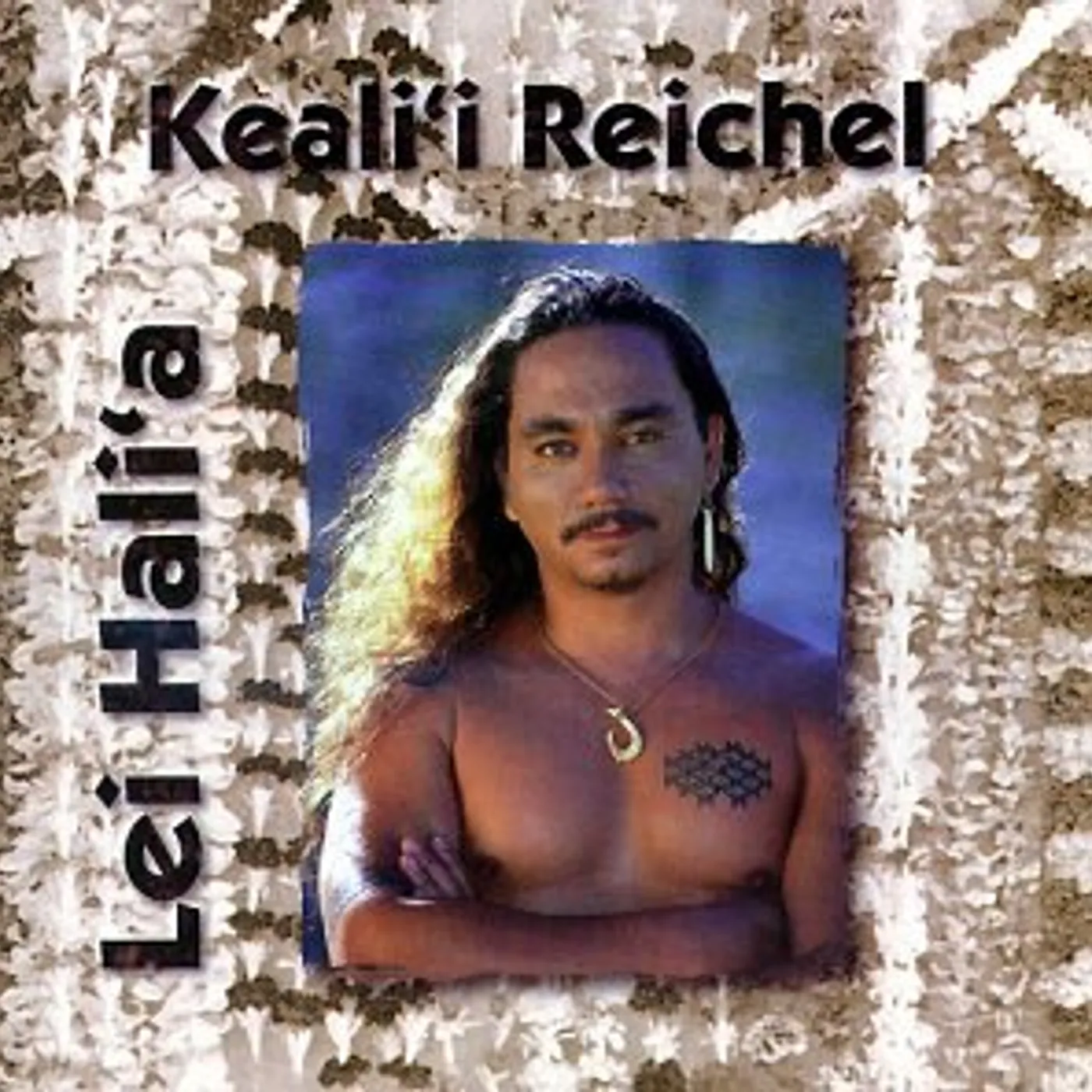 Keali'i Reichel LEI HALI'A CD