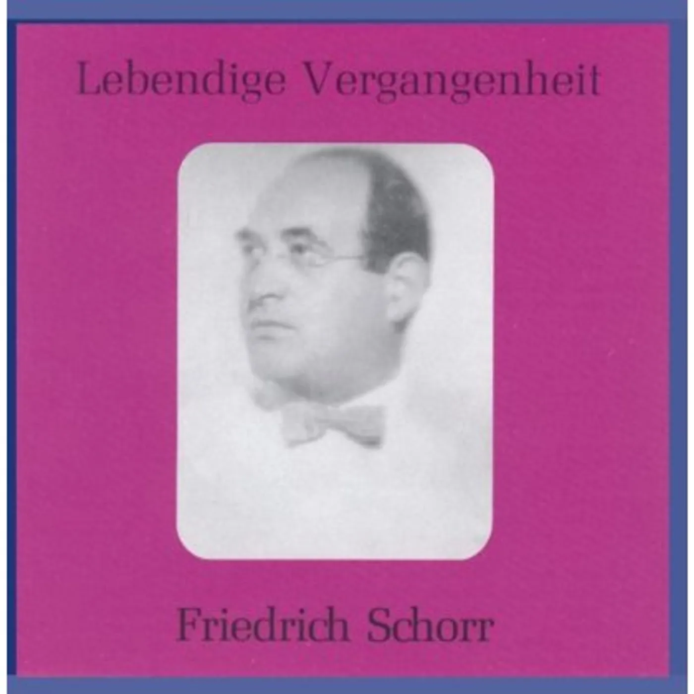 Friedrich Schorr OPERA ARIAS CD