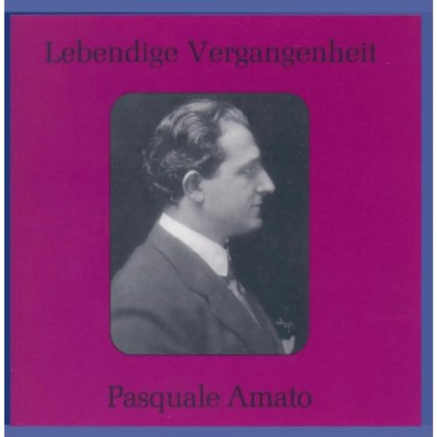 Pasquale Amato OPERA ARIAS CD