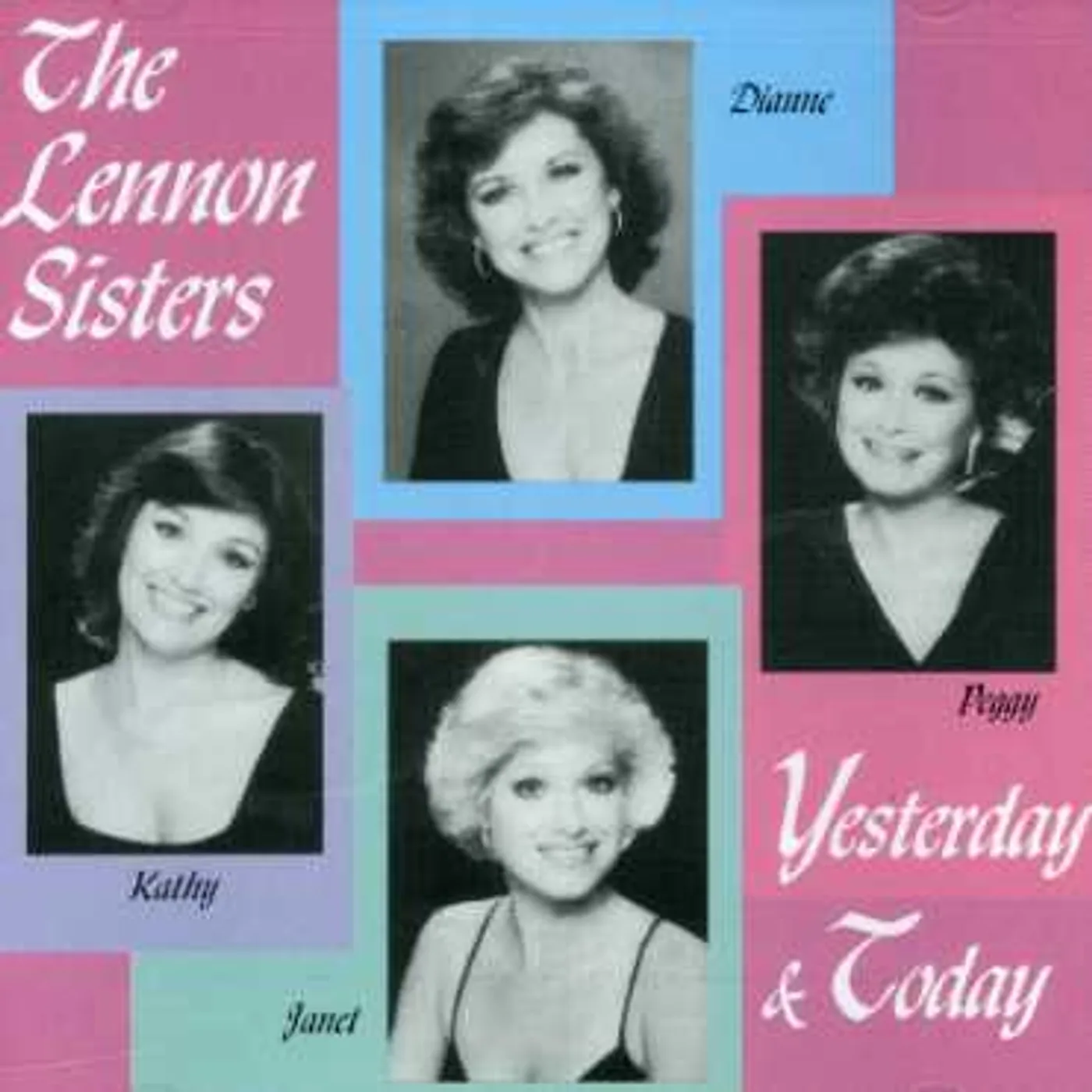 The Lennon Sisters YESTERDAY & TODAY CD