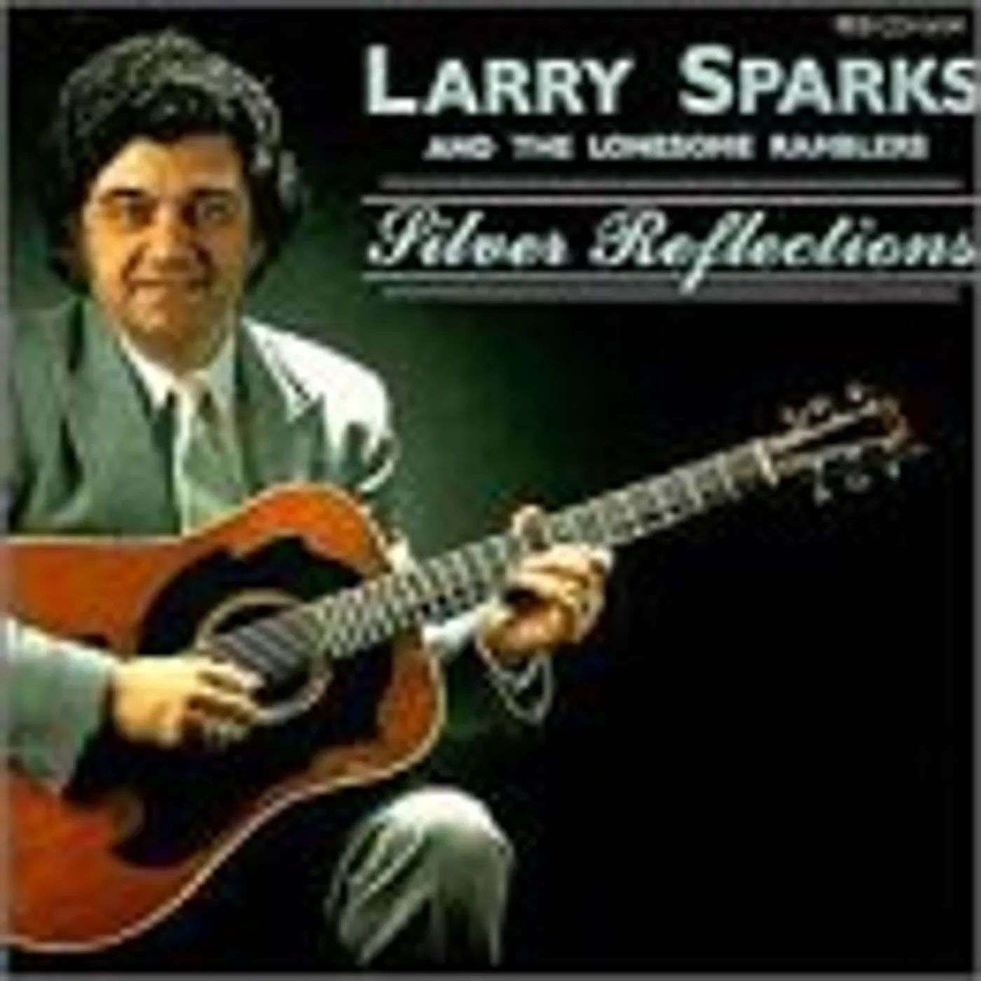 Larry Sparks SILVER REFLECTIONS CD
