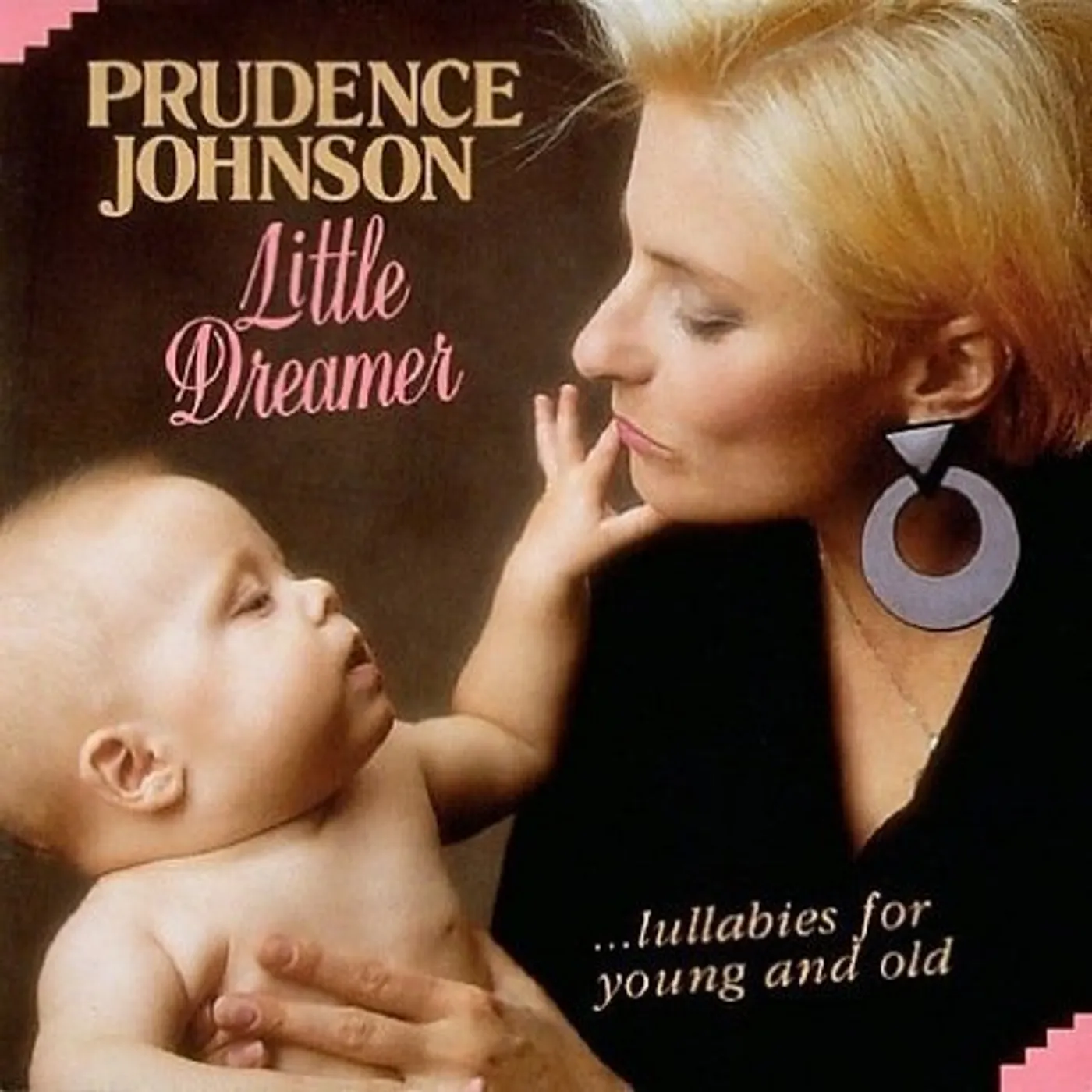 Prudence Johnson LITTLE DREAMER - LULLABIES FOR YOUNG & OLD CD