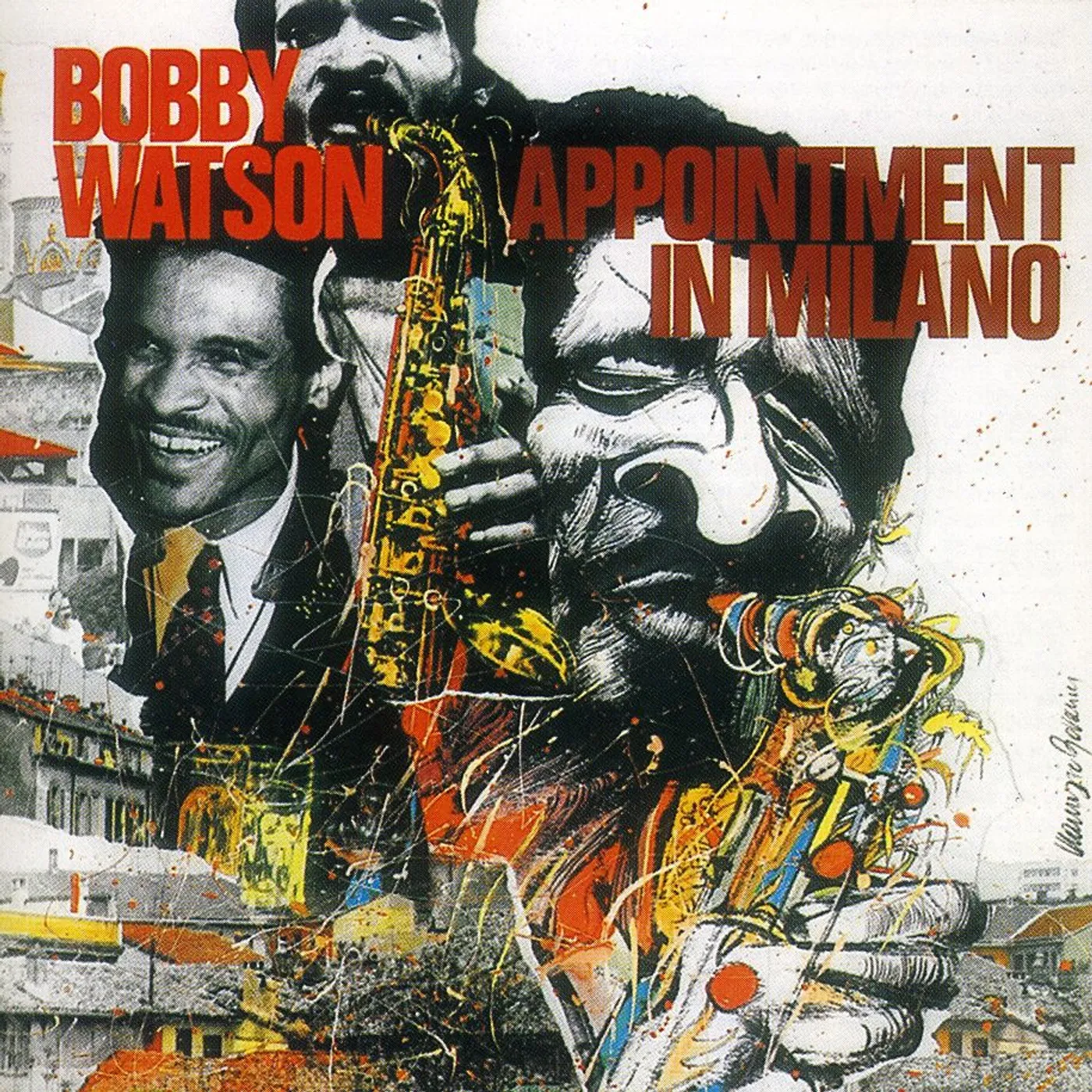 Bobby Watson APPOINTMENT IN MILANO CD