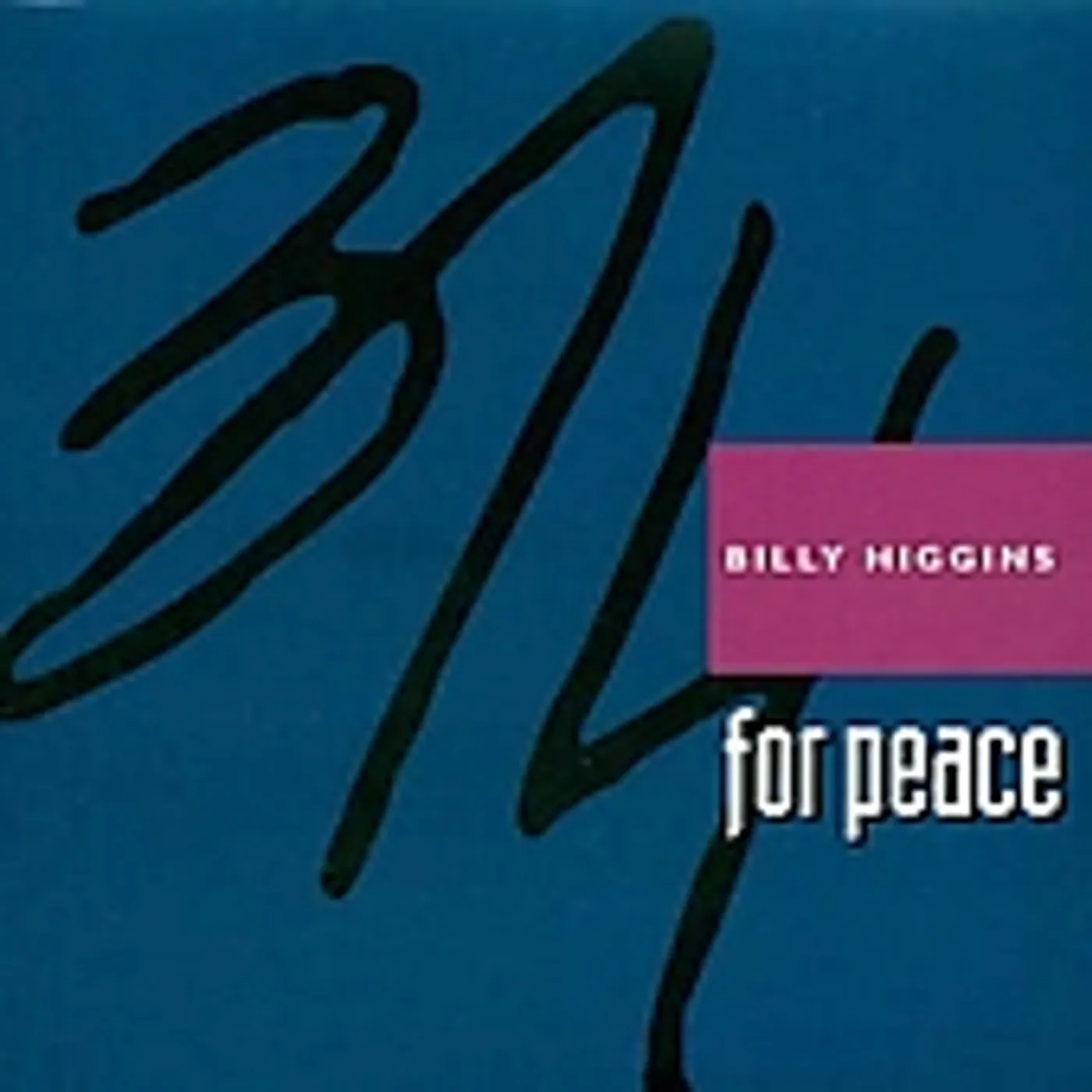 Billy Higgins 3/4 FOR PEACE CD
