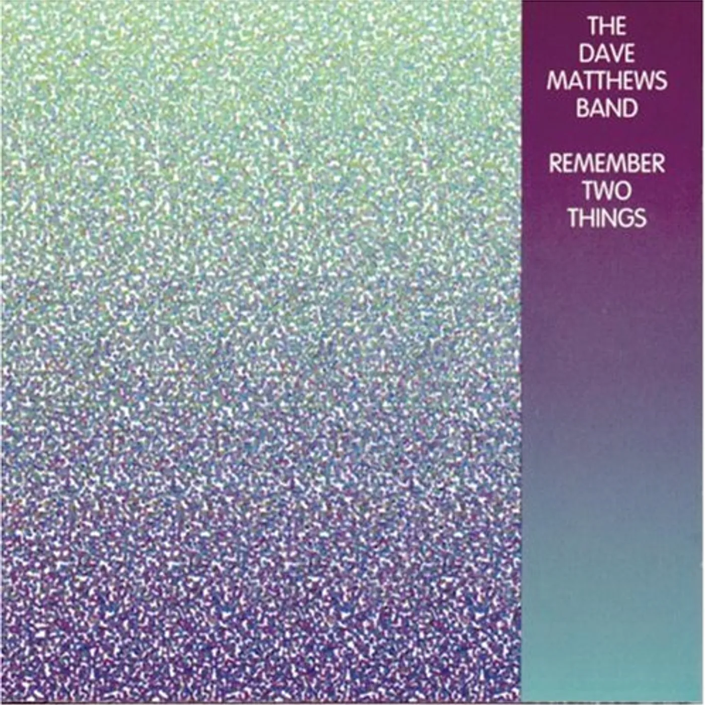 Dave Matthews Band REMEMBER TWO THINGS CD