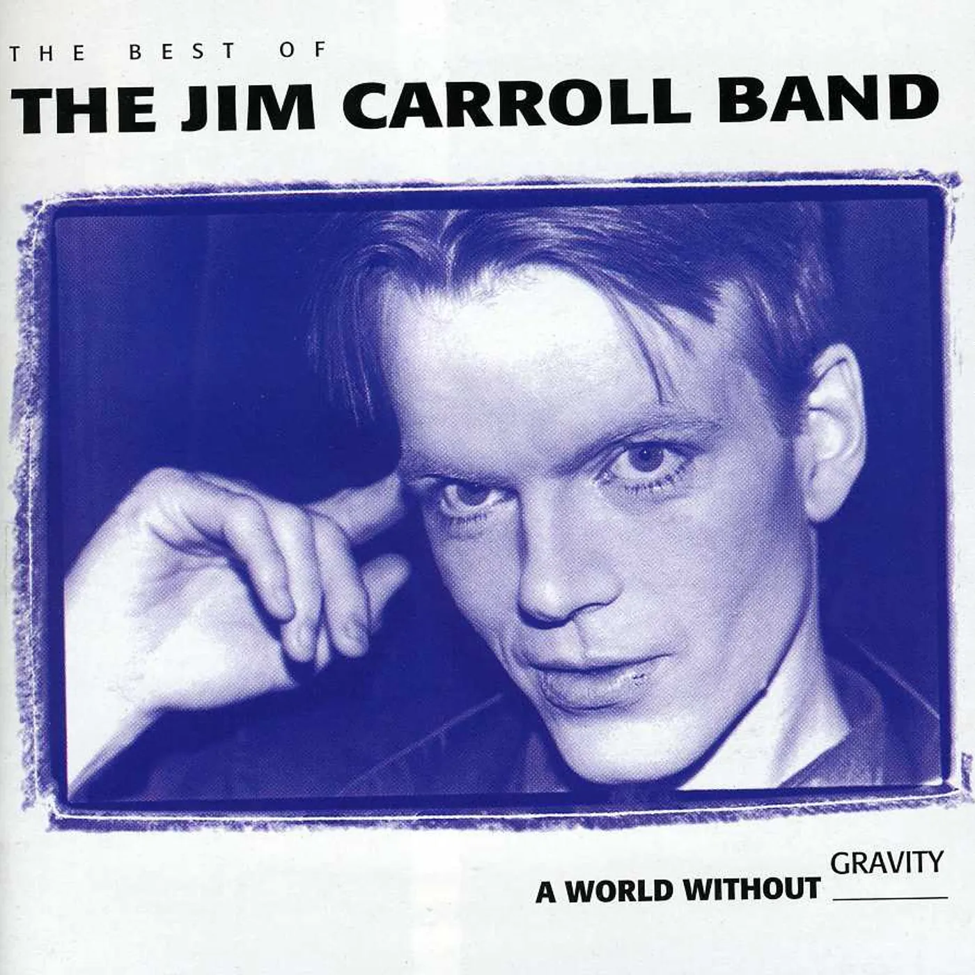 Jim Carroll BEST OF: WORLD WITHOUT GRAVITY CD