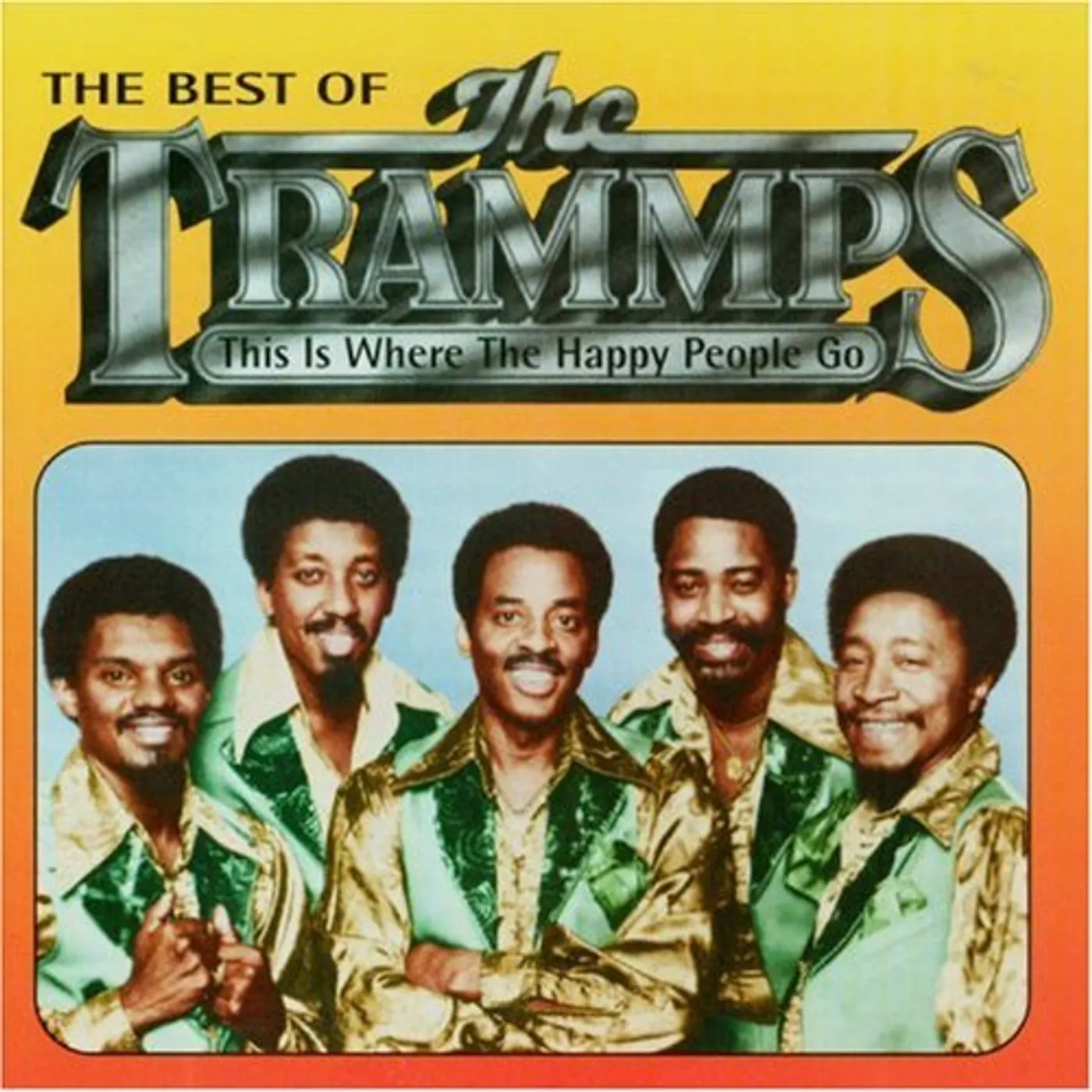 The Trammps THIS IS WHERE THE HAPPY PEOPLE GO: BEST OF CD
