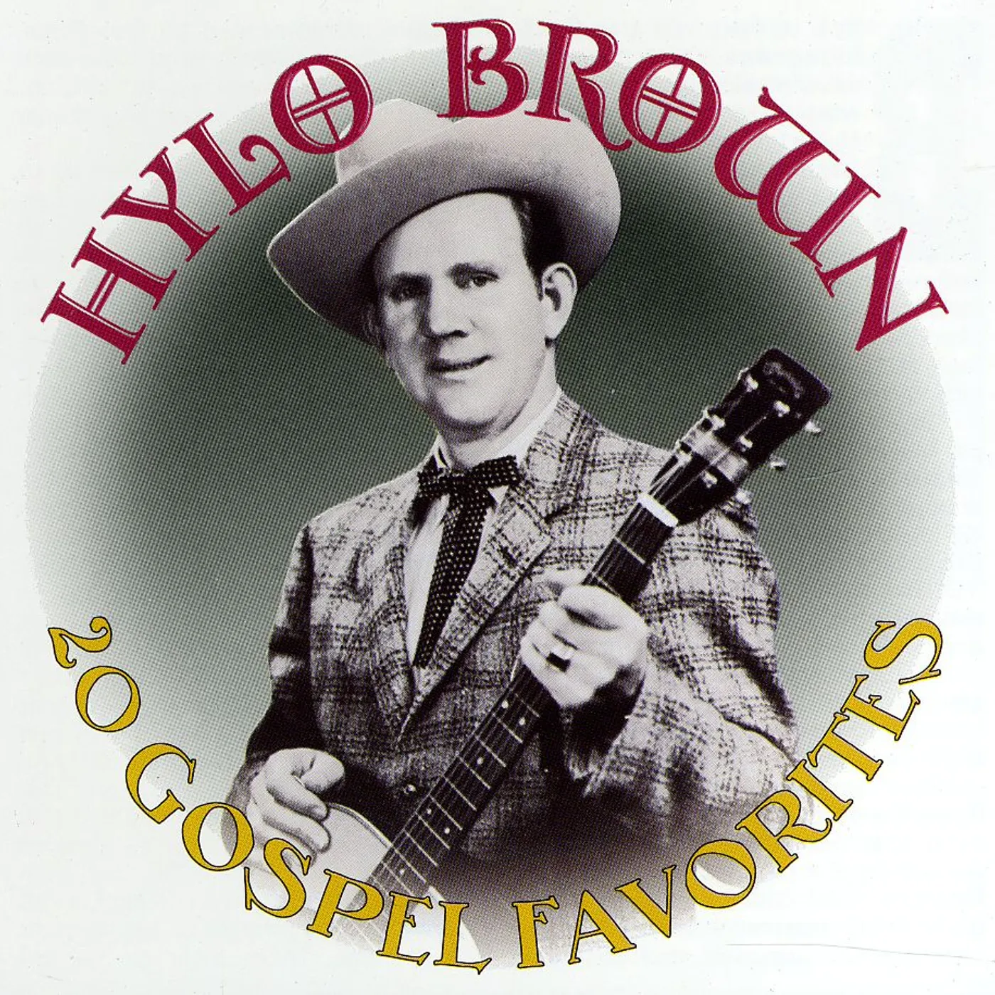 Hylo Brown 20 GOSPEL FAVORITES CD