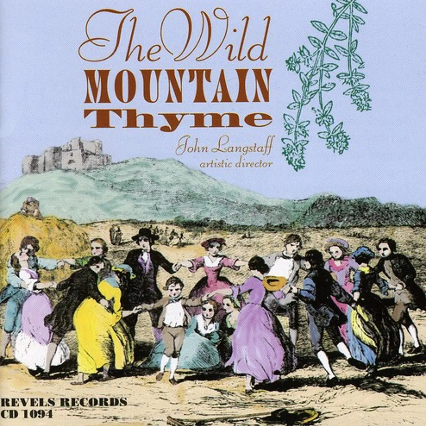 The Revels WILD MOUNTAIN THYME: SONGS SPRING SUMMER & AUTUMN CD