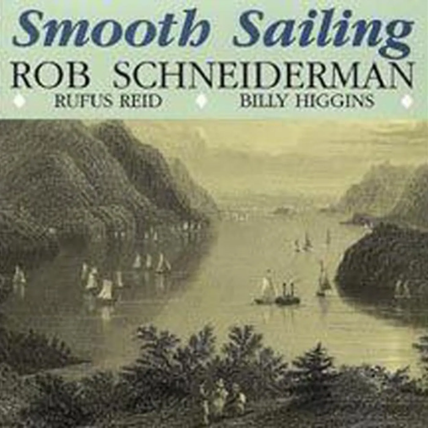 Rob Schneiderman SMOOTH SAILING CD