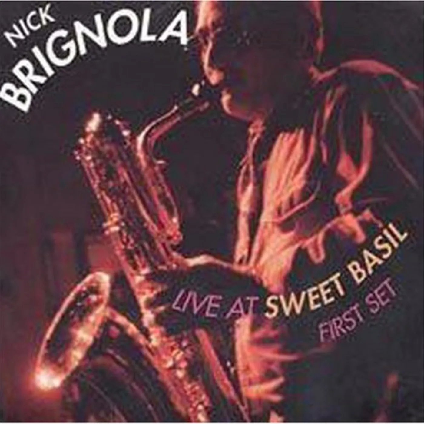 Nick Brignola LIVE AT SWEET BASIL - FIRST SET CD