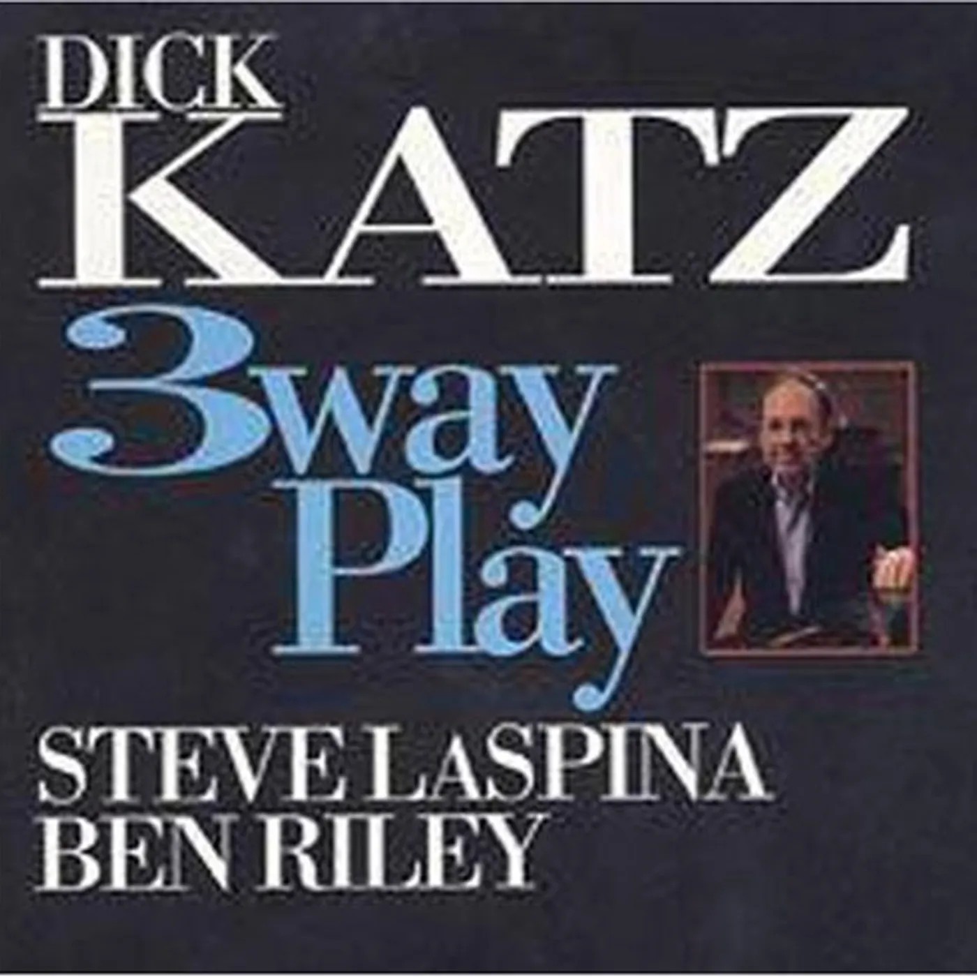 Dick Katz 3 WAY PLAY CD