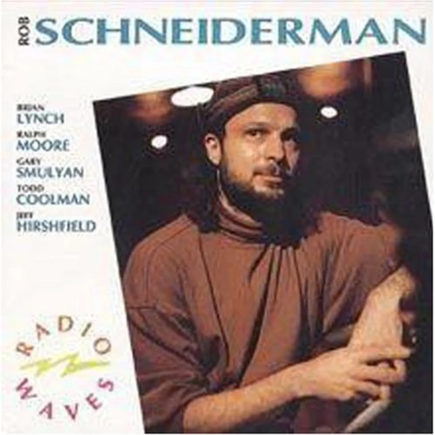 Rob Schneiderman RADIO WAVES CD