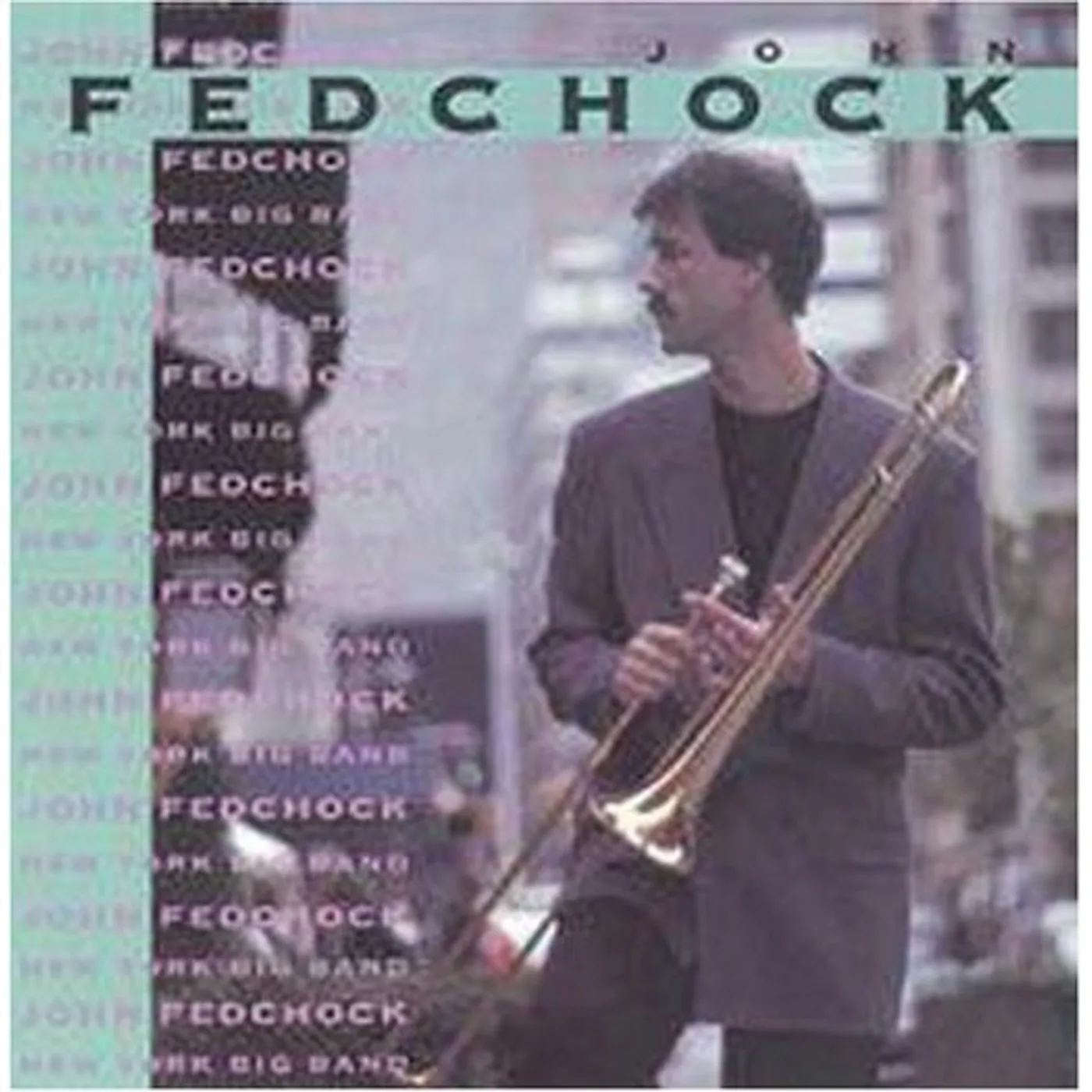 John Fedchock NEW YORK BIG BAND CD