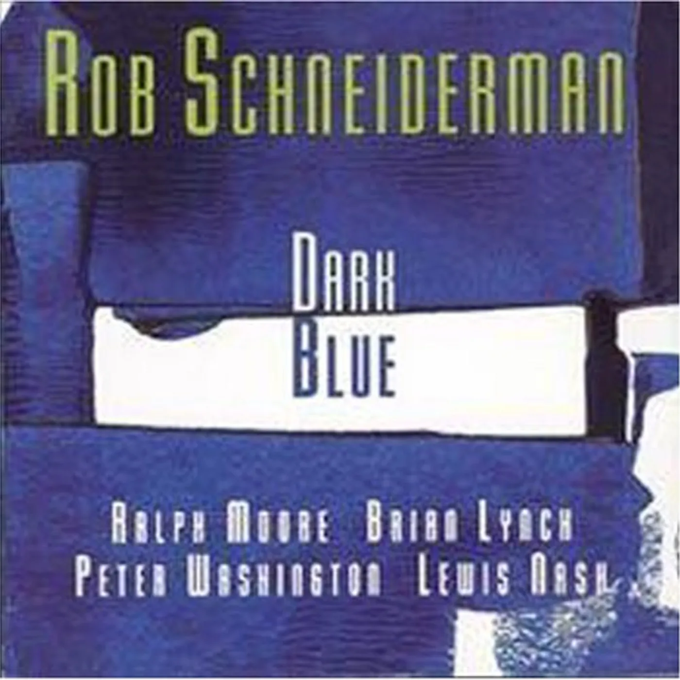 Rob Schneiderman DARK BLUE CD