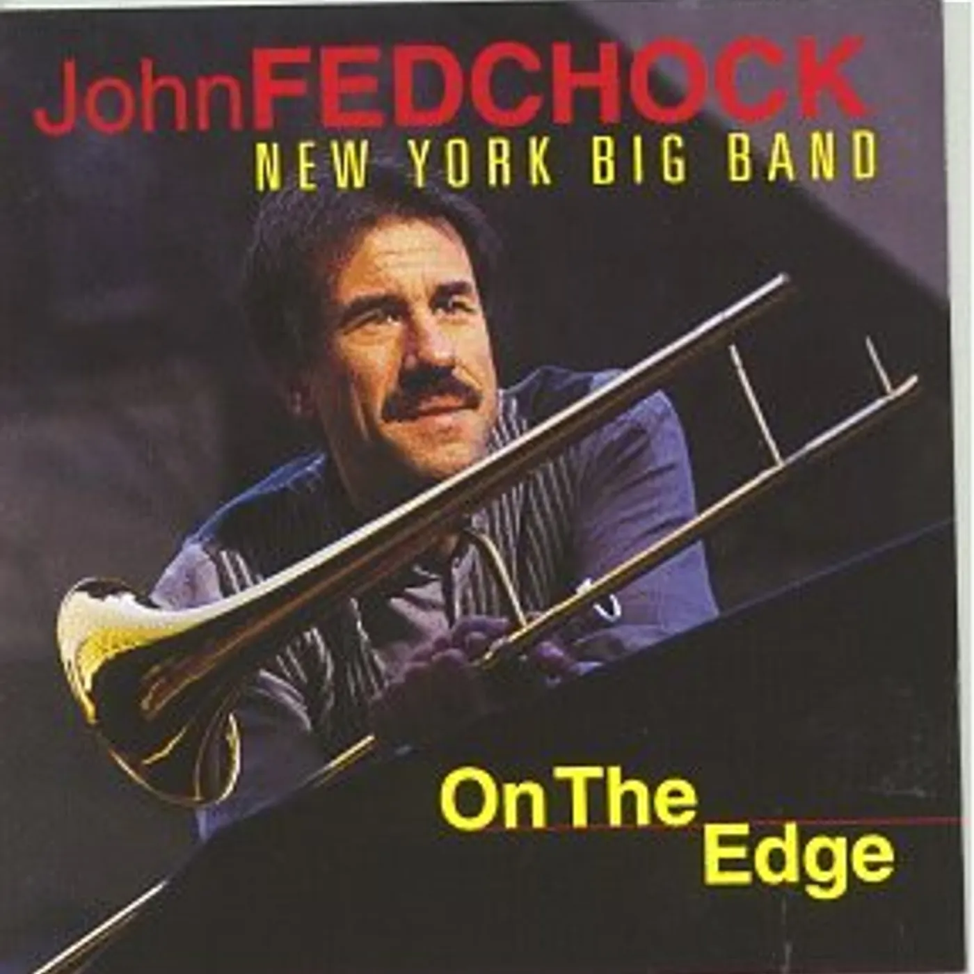 John Fedchock ON THE EDGE CD