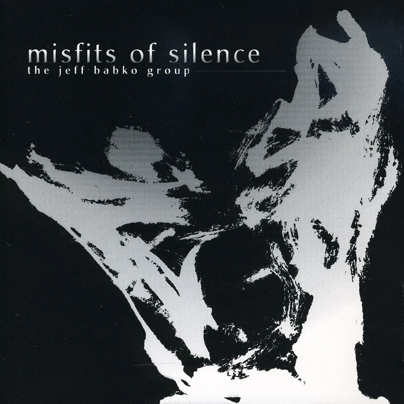 Jeff Babko MISFITS OF SILENCE CD