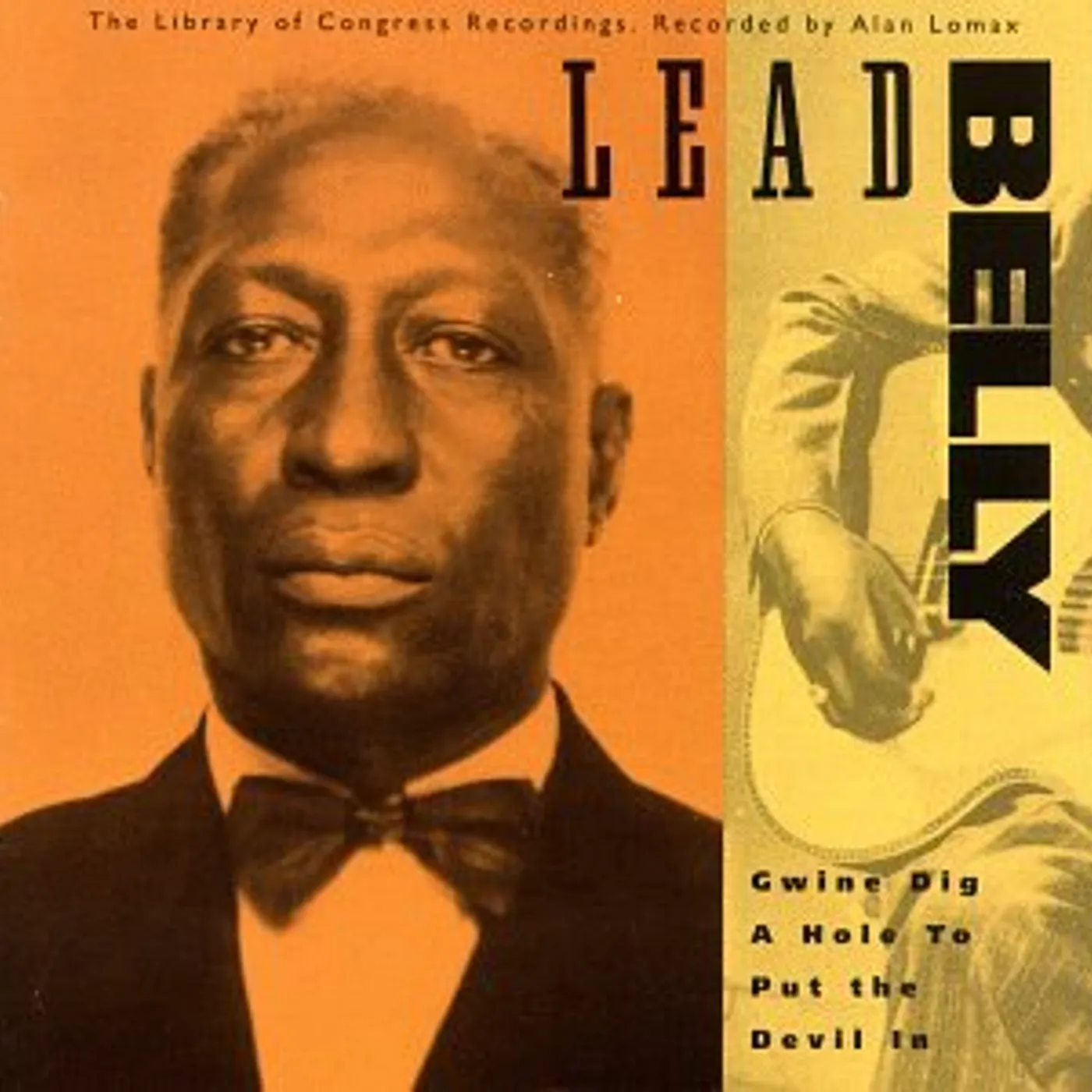 Leadbelly GWINE DIG A HOLE TO PUT THE DEVIL IN CD