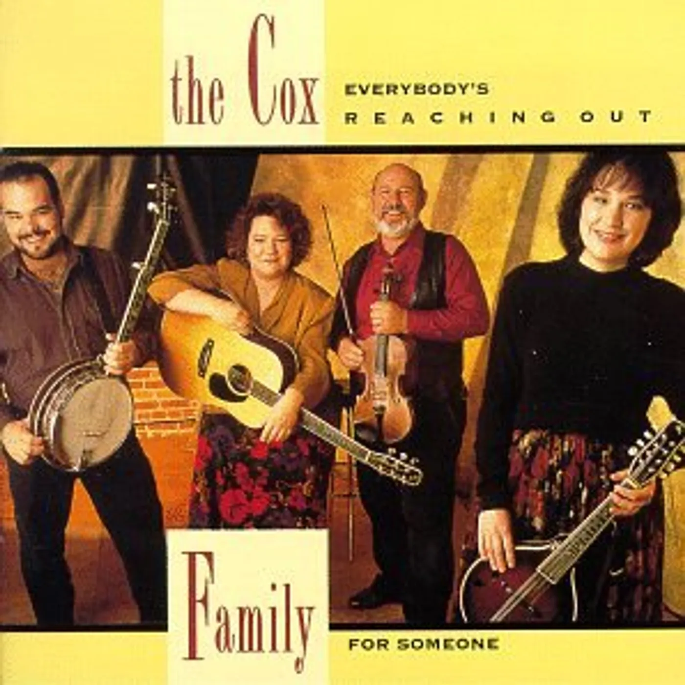 The Cox Family EVERYBODYS REACHING OUT FOR SOMEONE CD