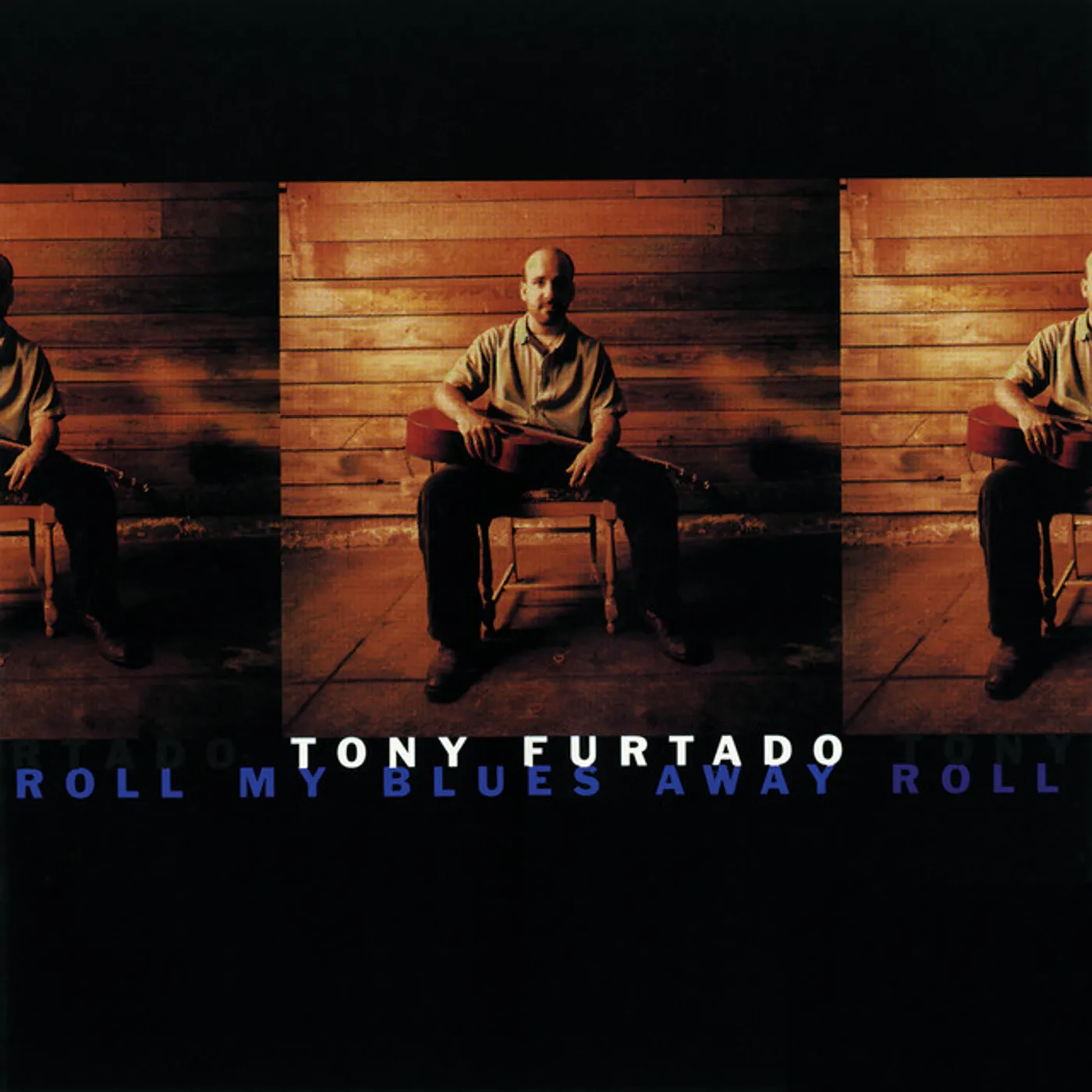 Tony Furtado ROLL MY BLUES AWAY CD