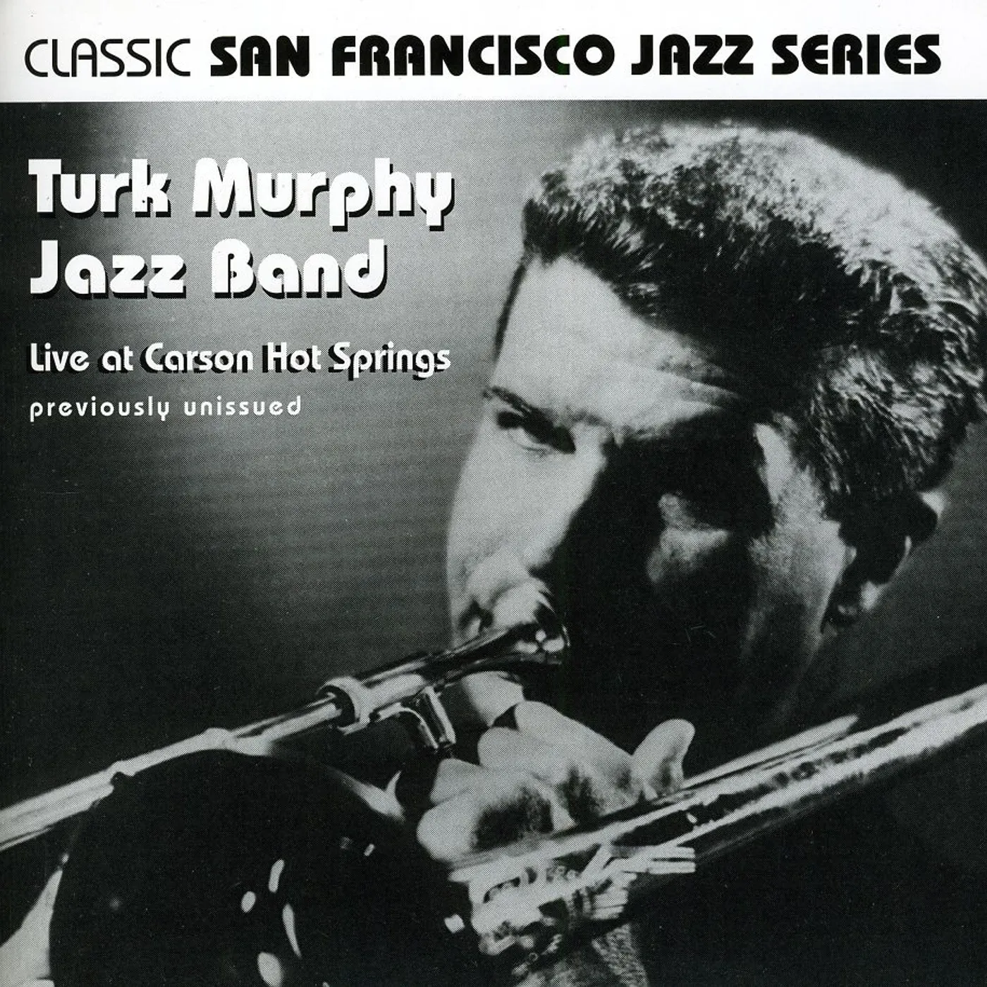 Turk Murphy LIVE AT CARSON HOT SPRINGS CD