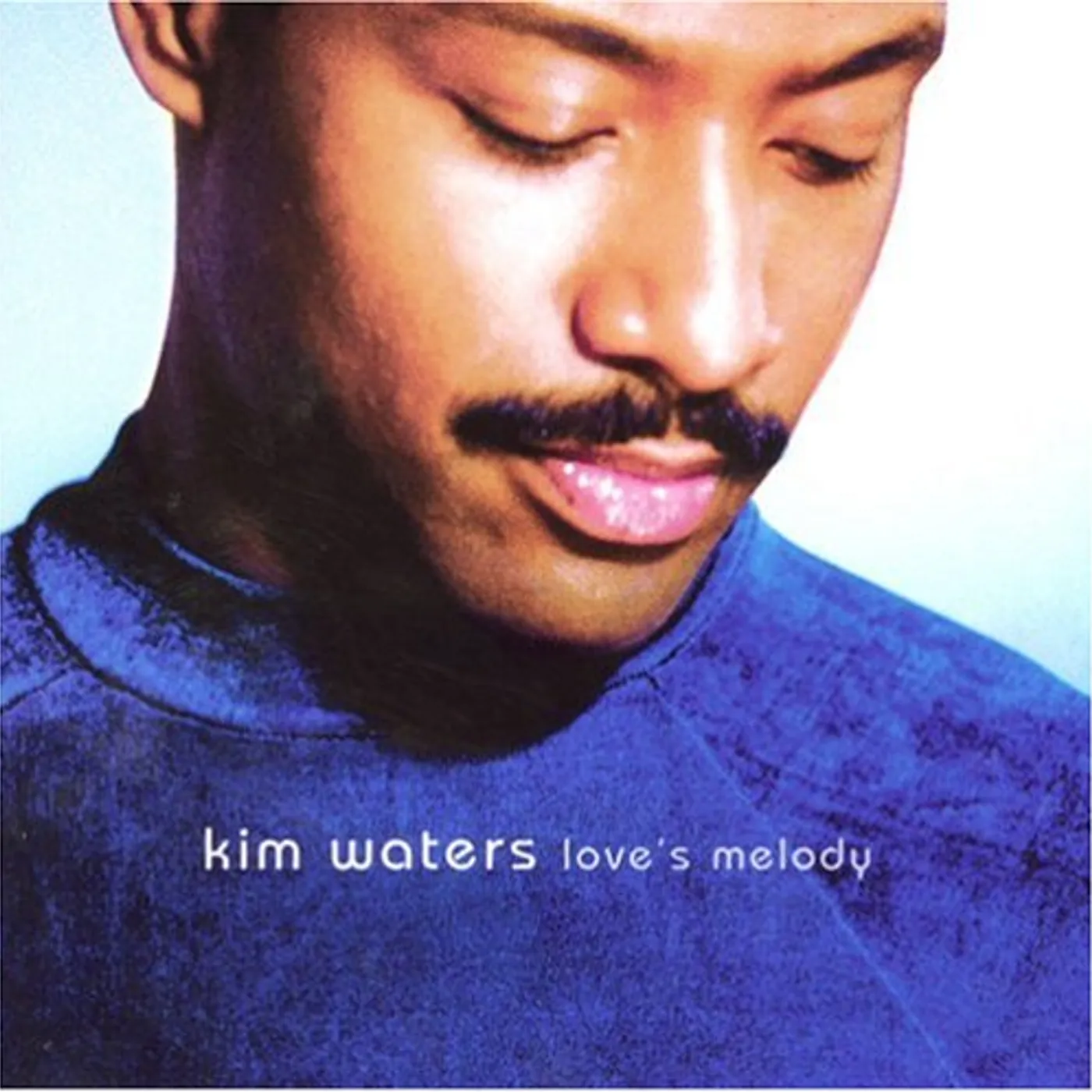 Kim Waters LOVE'S MELODY CD