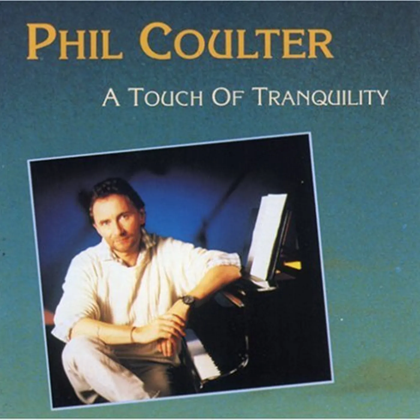 Phil Coulter TOUCH OF TRANQUILITY / MOST REQUESTED TRACKS CD
